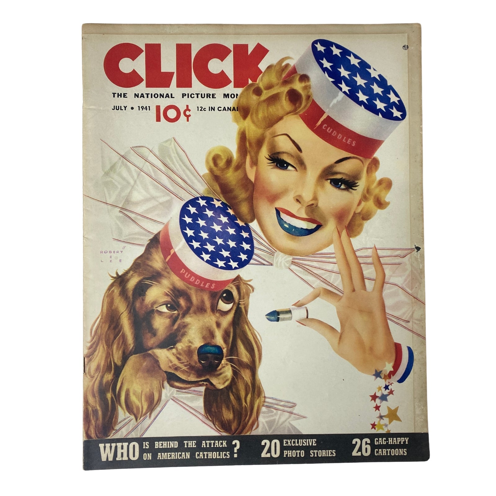 Click Magazine July 1941 cover featuring a caricatured woman with a star-spangled hat holding a lipstick, alongside a dog; emphasizes themes of American patriotism and political commentary. Title: Click Magazine July 1941 Vol. 4, No. 7 Fascists Hate American Catholics.