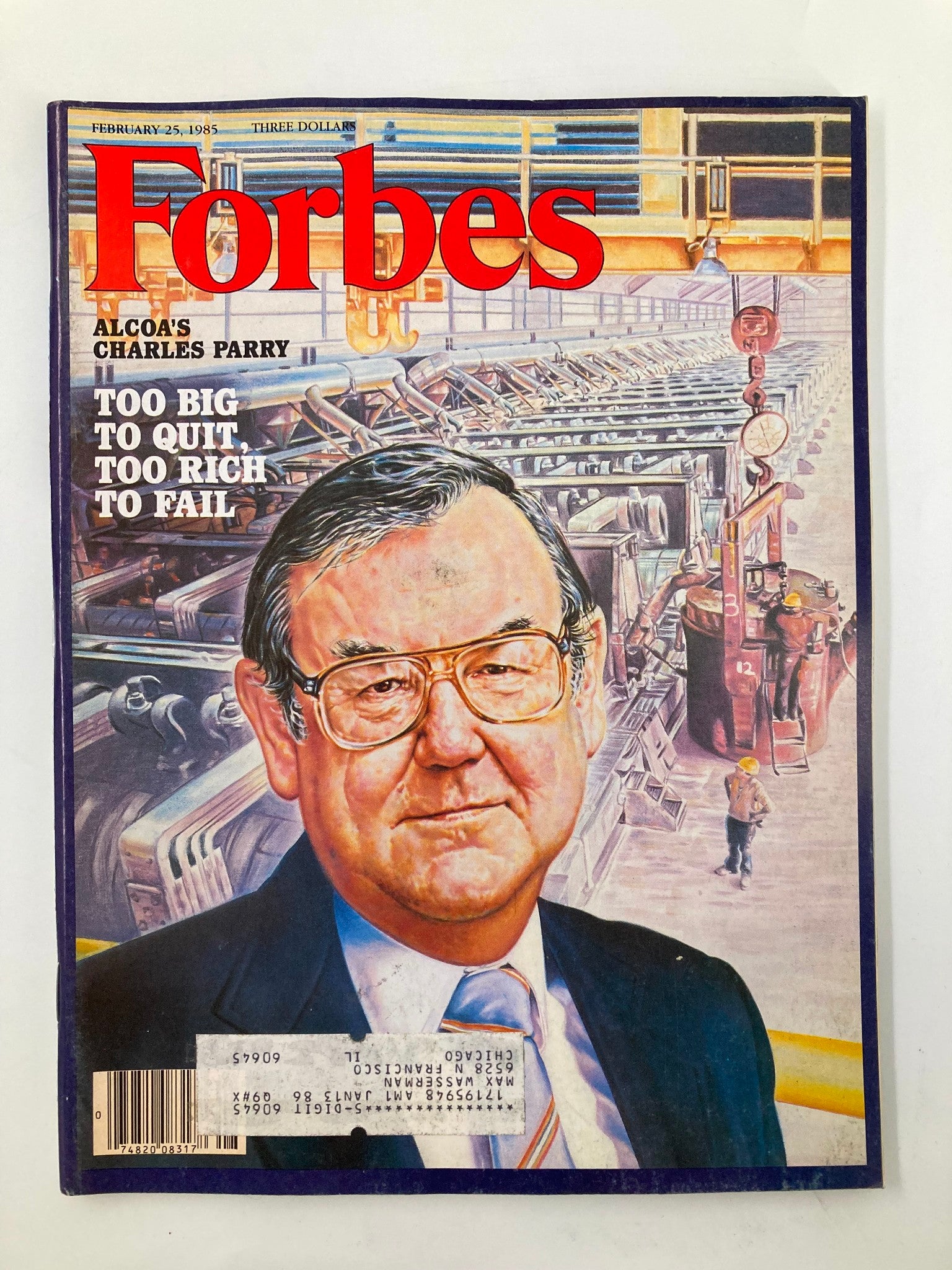 Cover of Forbes Magazine dated February 25, 1985, featuring the title 'Alcoa's Charles Parry: Too Rich To Fail' and a portrait of Charles Parry against a backdrop of industrial machinery.