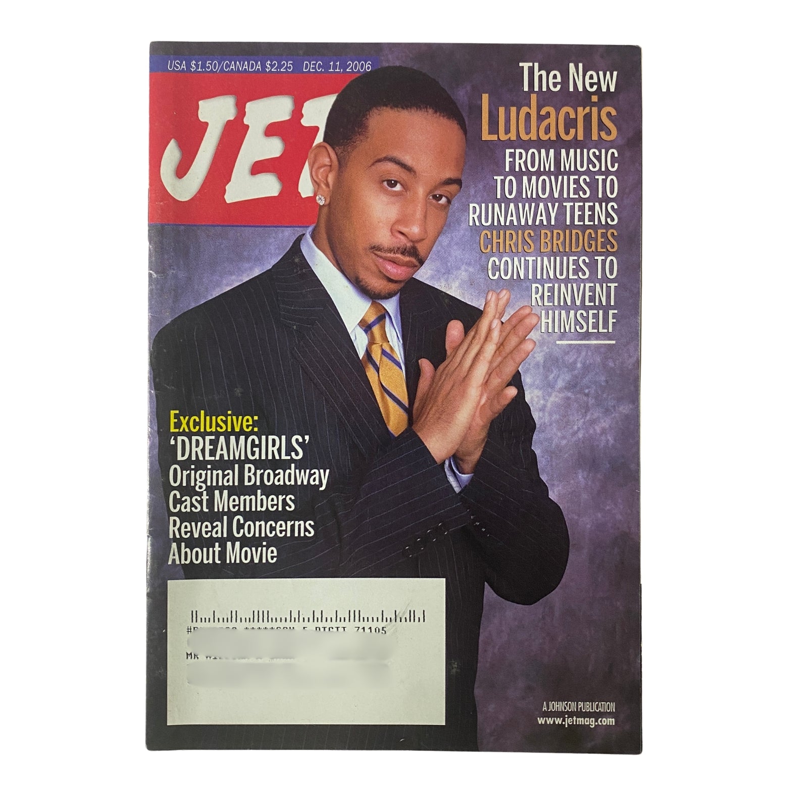 Jet Magazine December 11, 2006, Vol. 110, No. 23 featuring Ludacris on the cover, highlighting his career in music and film, with an exclusive on the original Broadway cast of Dreamgirls.