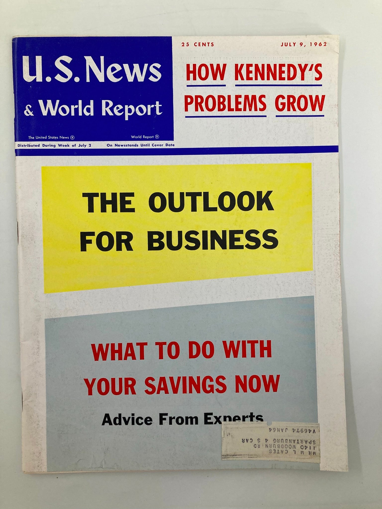 US News & World Report Magazine July 9 1962 How Kennedy's Problems Grow