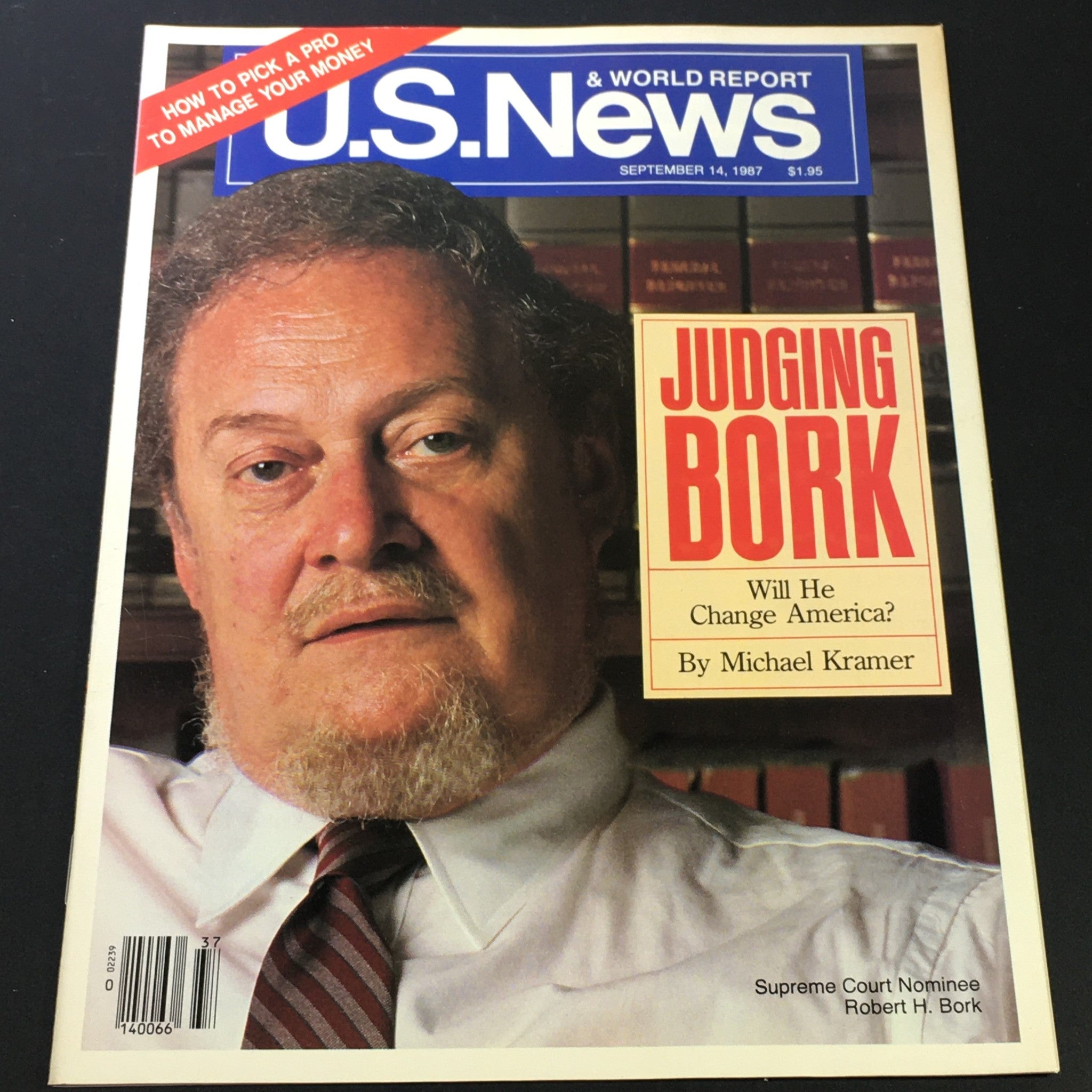 VTG US News & World Report September 14 1987 - Supreme Court Nominee Robert Bork