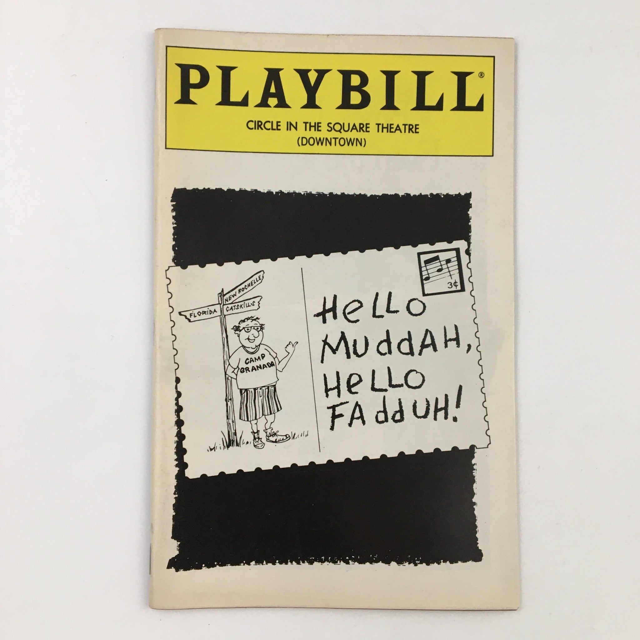 1993 Playbill Circle In The Square Hello Muddah, Hello Fadduh by Michael Leeds