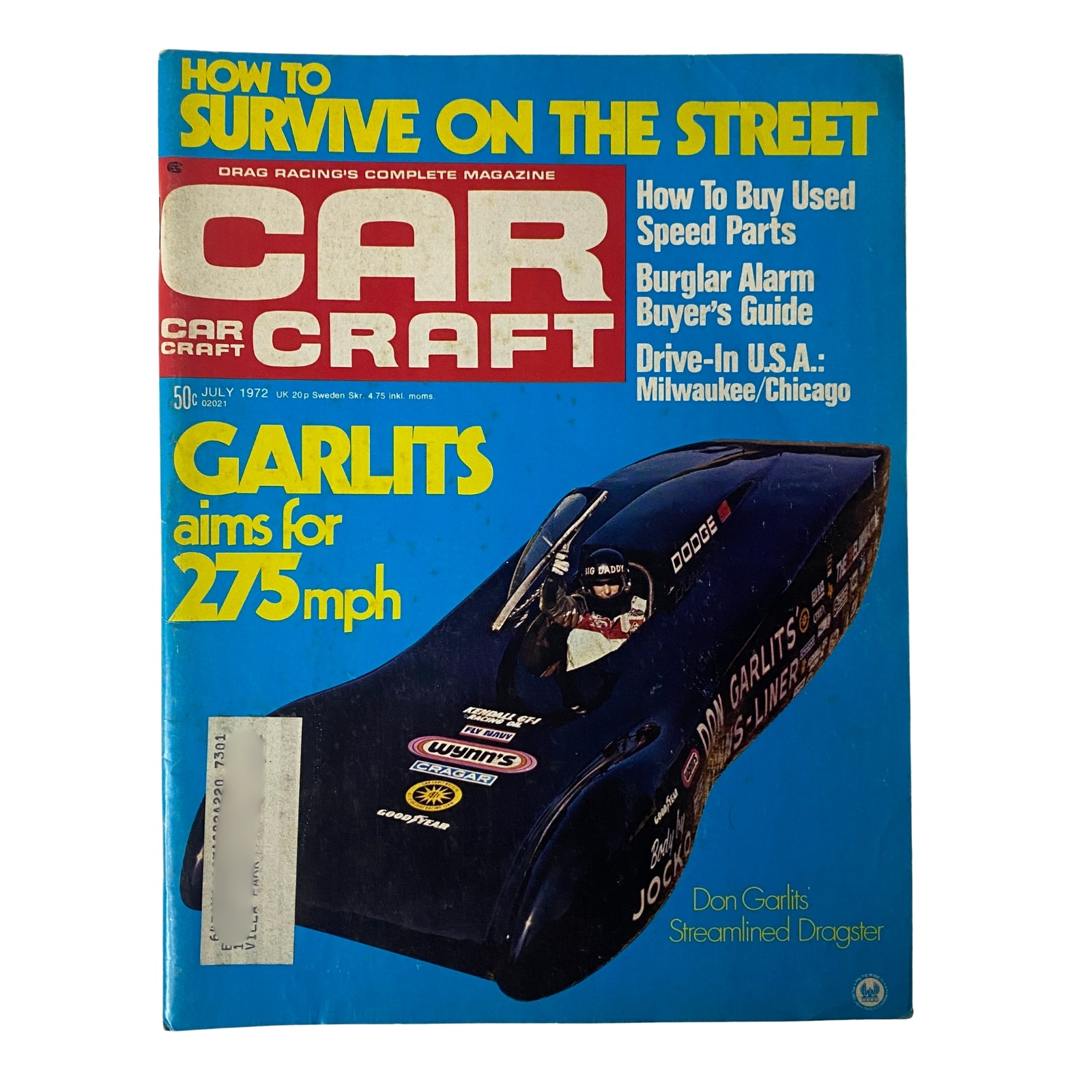 Car Craft Magazine July 1972 cover featuring 'Garlits Aims for 275 MPH' with a streamlined dragster, showcasing articles on street survival and used speed parts.