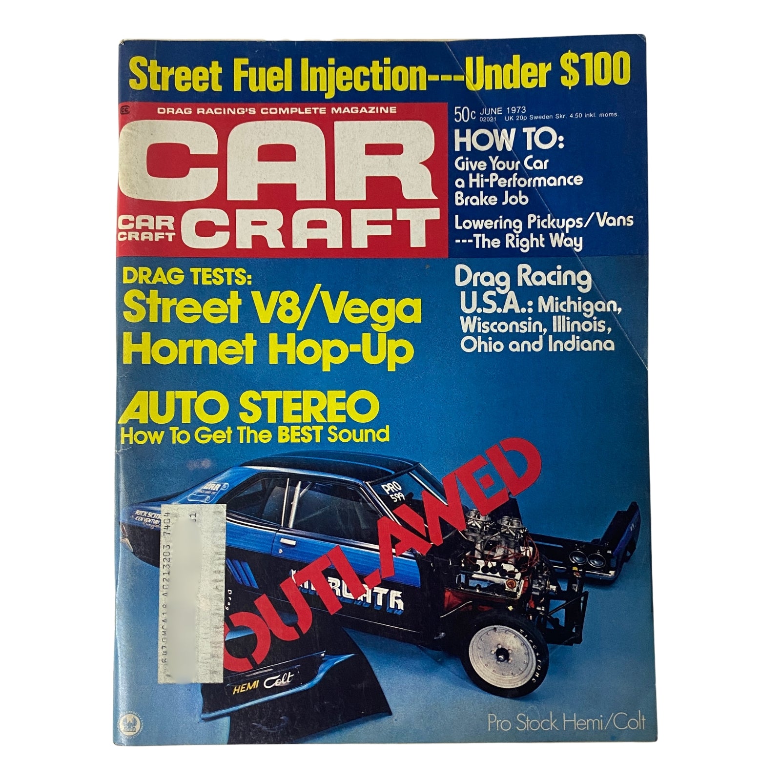 Car Craft Magazine June 1973 cover featuring Drag Tests on Street V8, Vega, and Hornet Hop-Up, showcasing a blue drag car with features on street fuel injection and auto stereo tips.