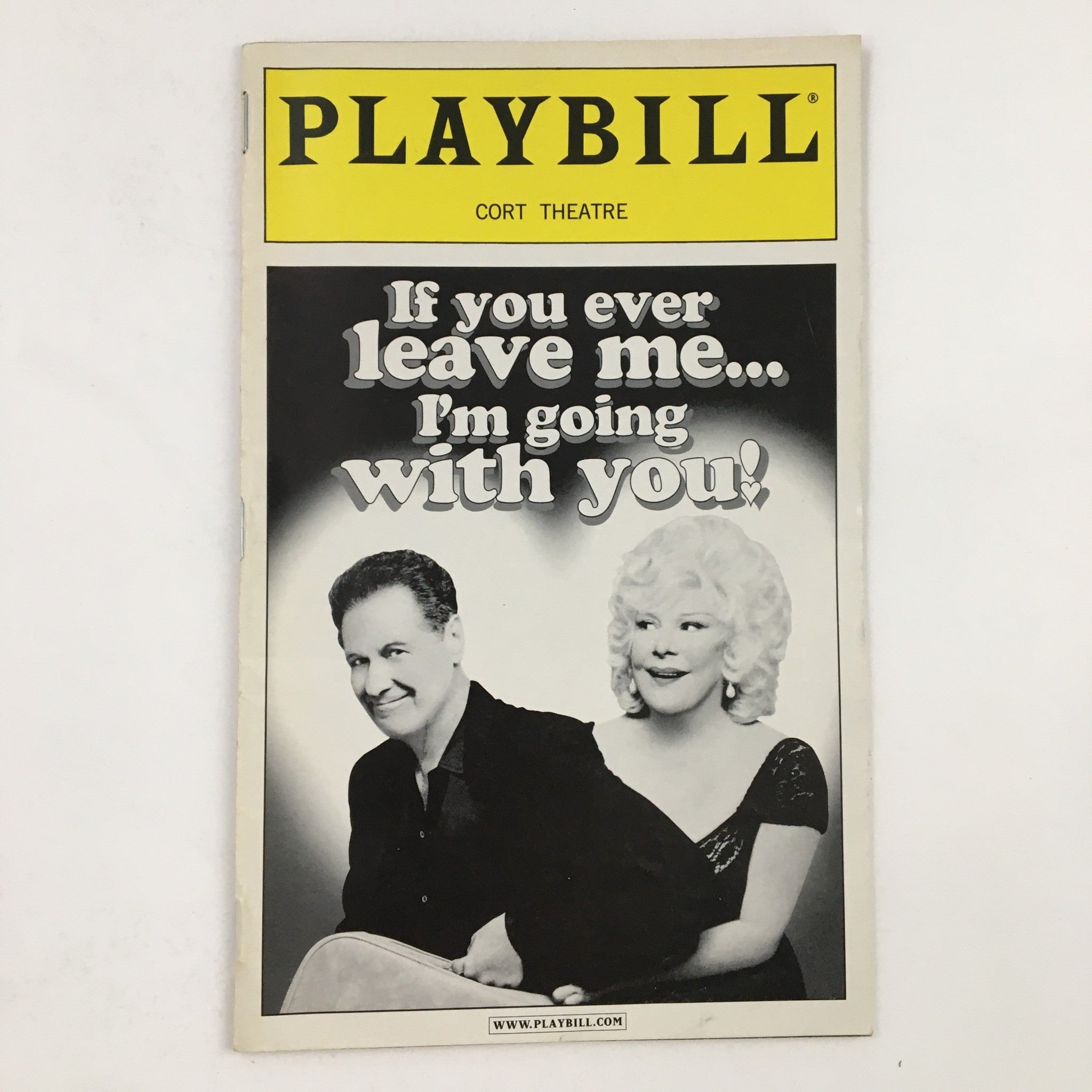 2001 Playbill Cort Theatre Present If You Ever Leave Me I'm Going With You VG