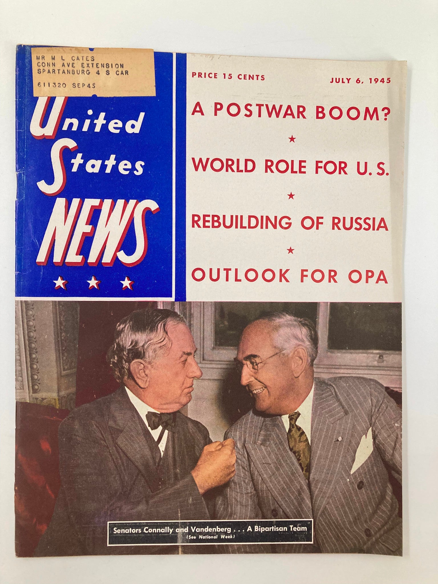 US News & World Report Magazine July 6 1945 Connally, Vandenberg Bipartisan Team