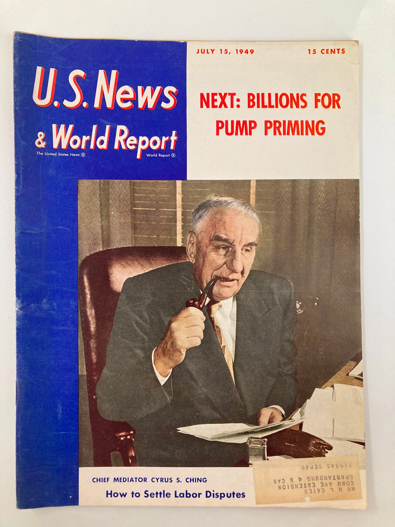 US News & World Report Magazine July 15 1949 Chief Mediator Cyrus S. Ching