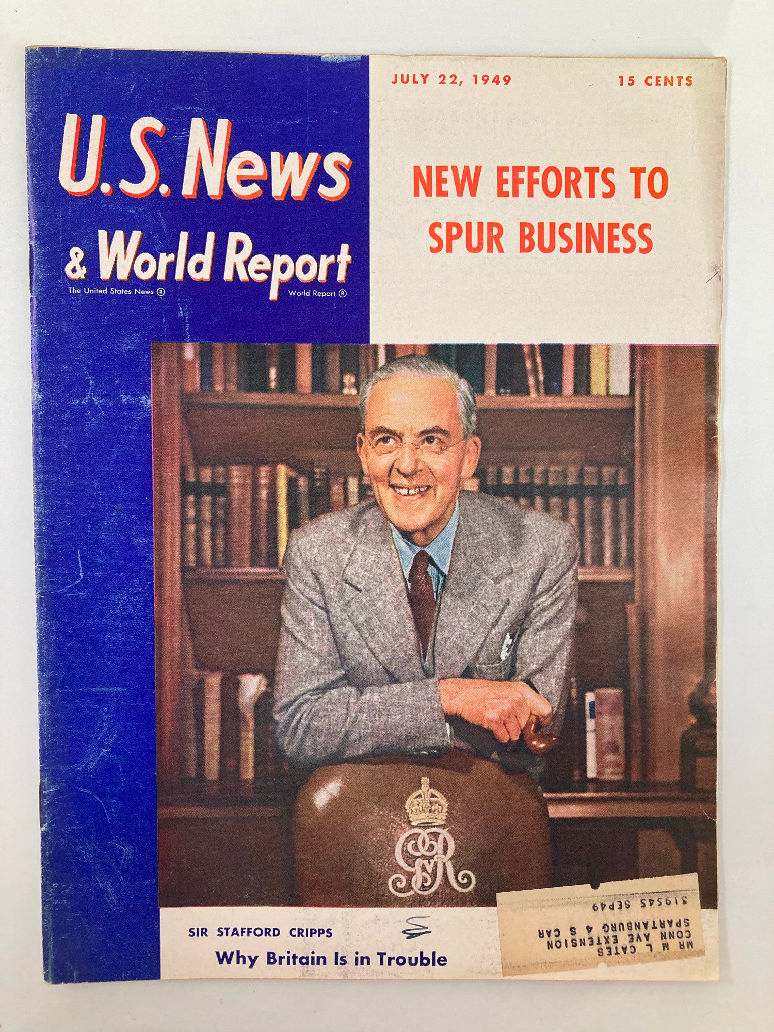 US News & World Report Magazine July 22 1949 Sir Stafford Cripps Britain Trouble