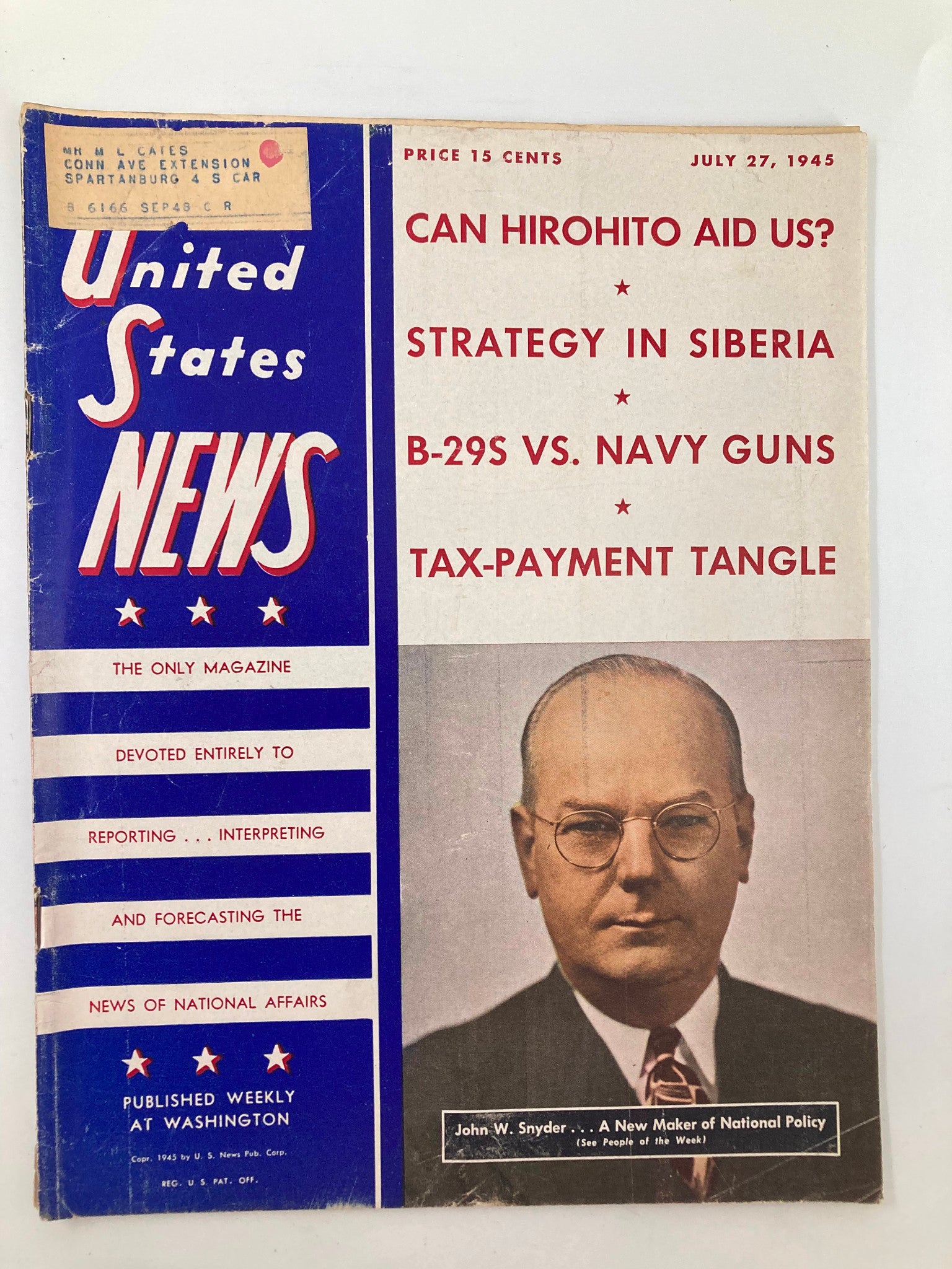 US News & World Report Magazine July 27 1945 John W. Snyder of National Policy