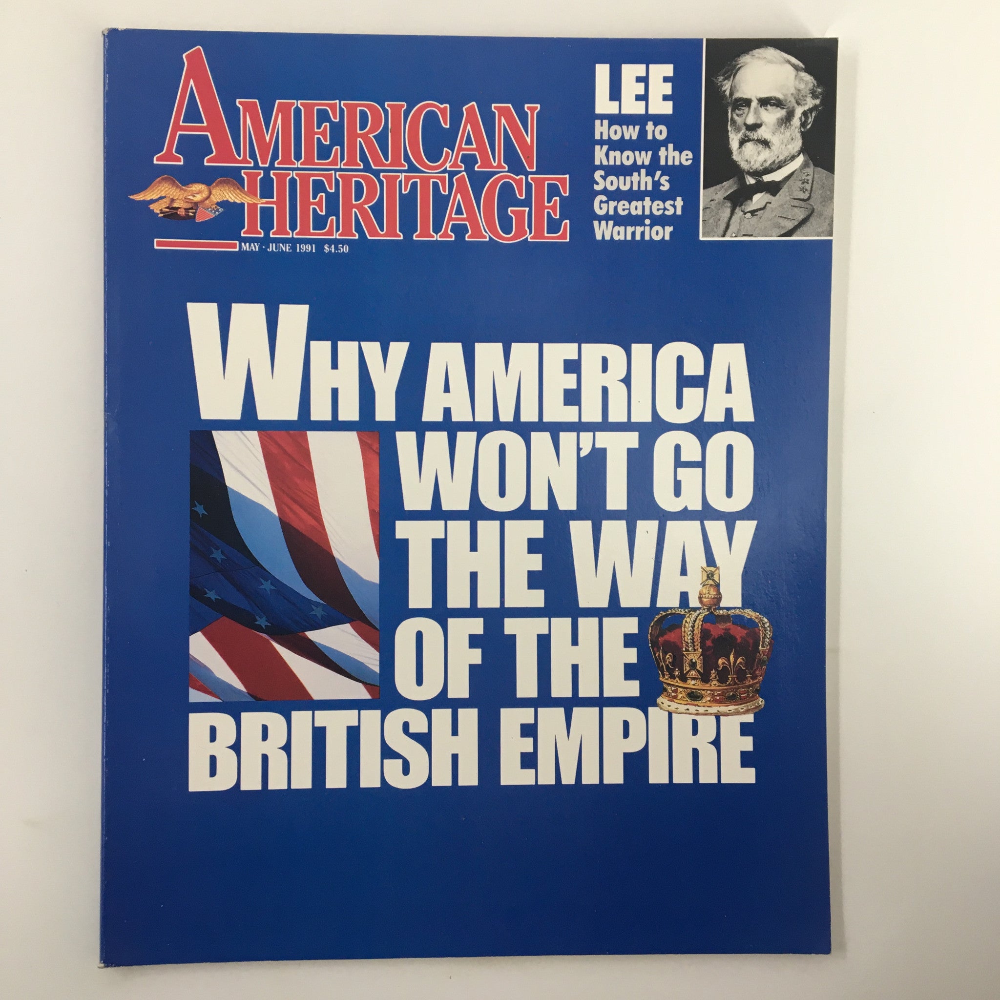 American Heritage Magazine May 1991 The Way of the British Empire No Label VG