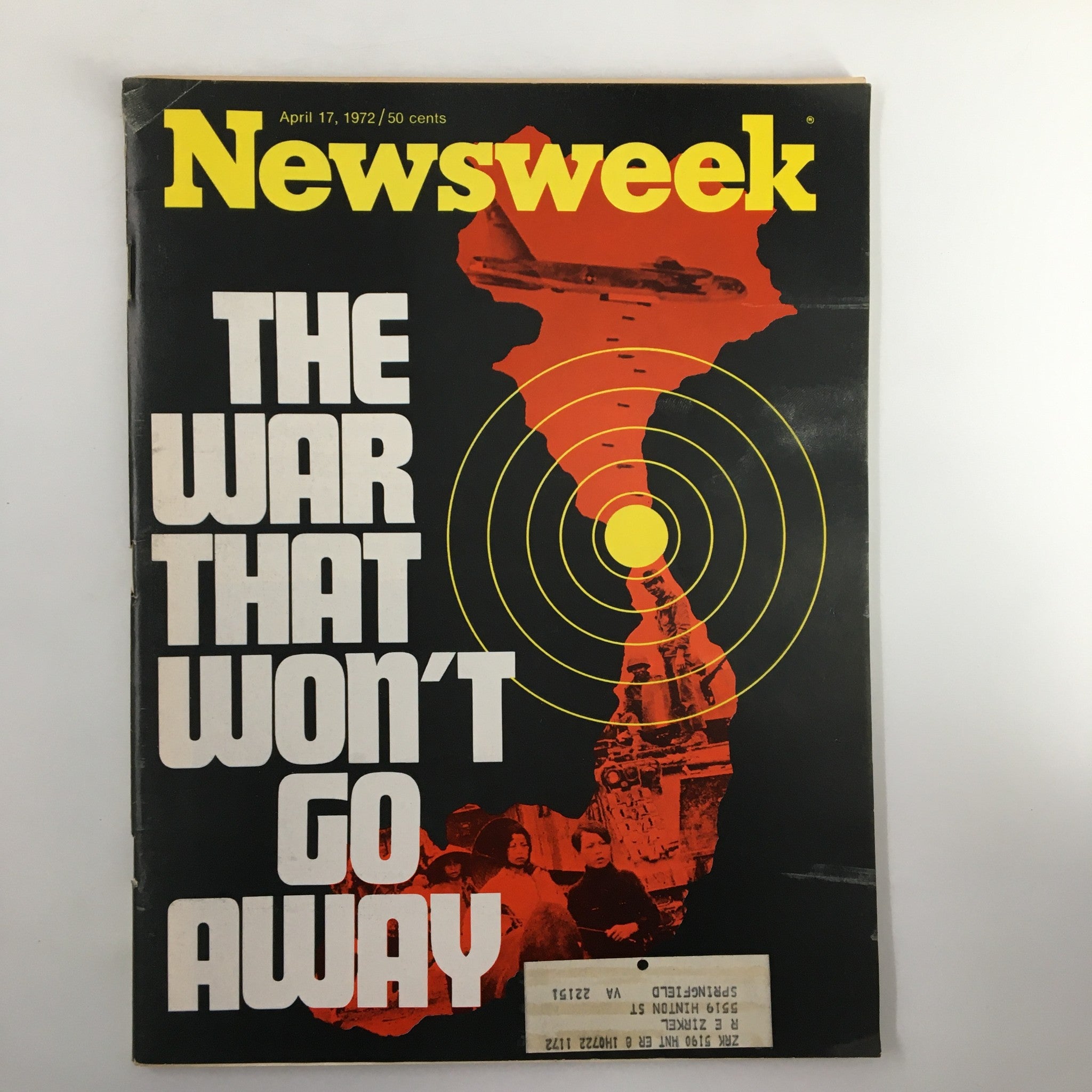 VTG Newsweek Magazine April 17 1972 The War That Won't Go Away