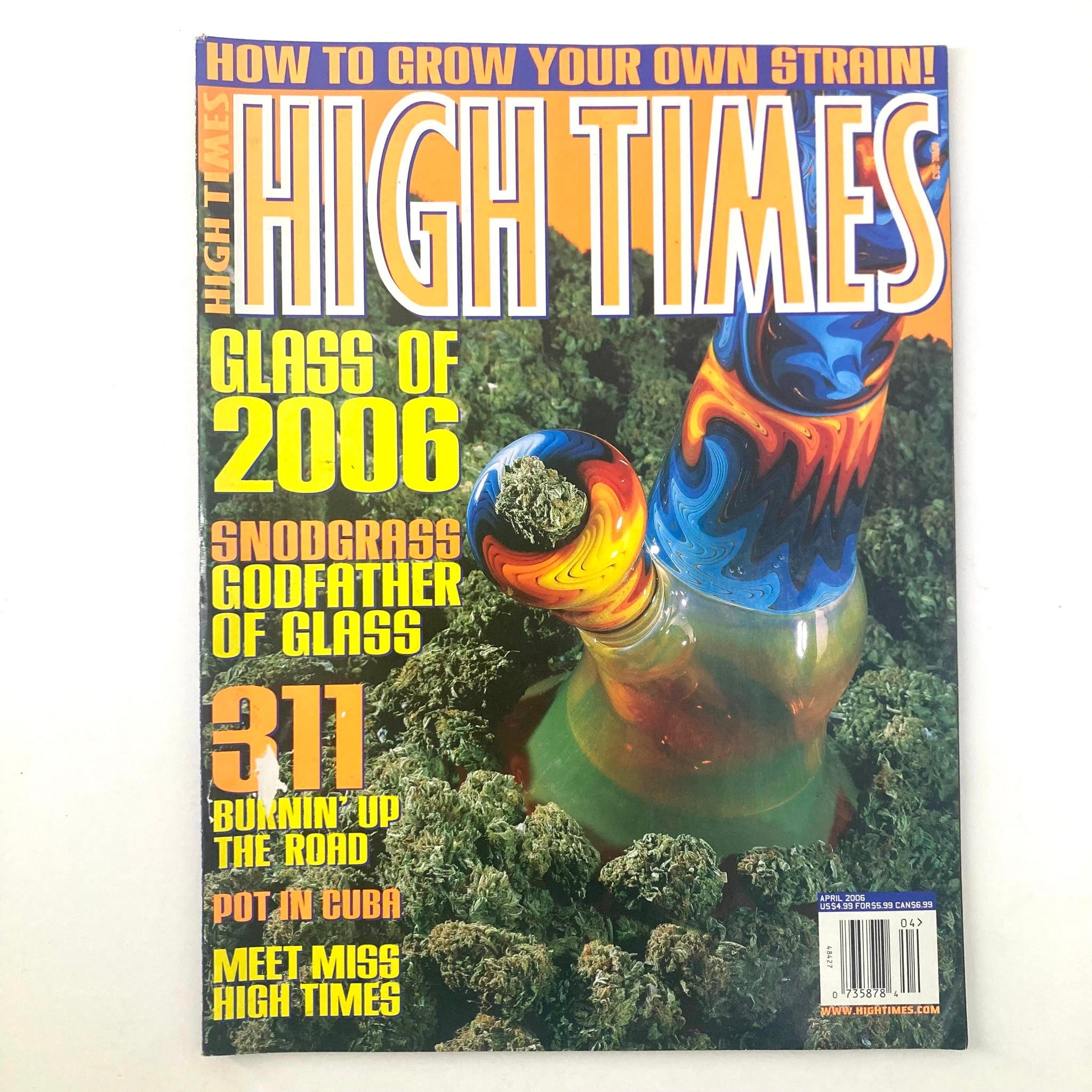 High Times Magazine April 2006 Snodgrass Godfather of Glass No Label