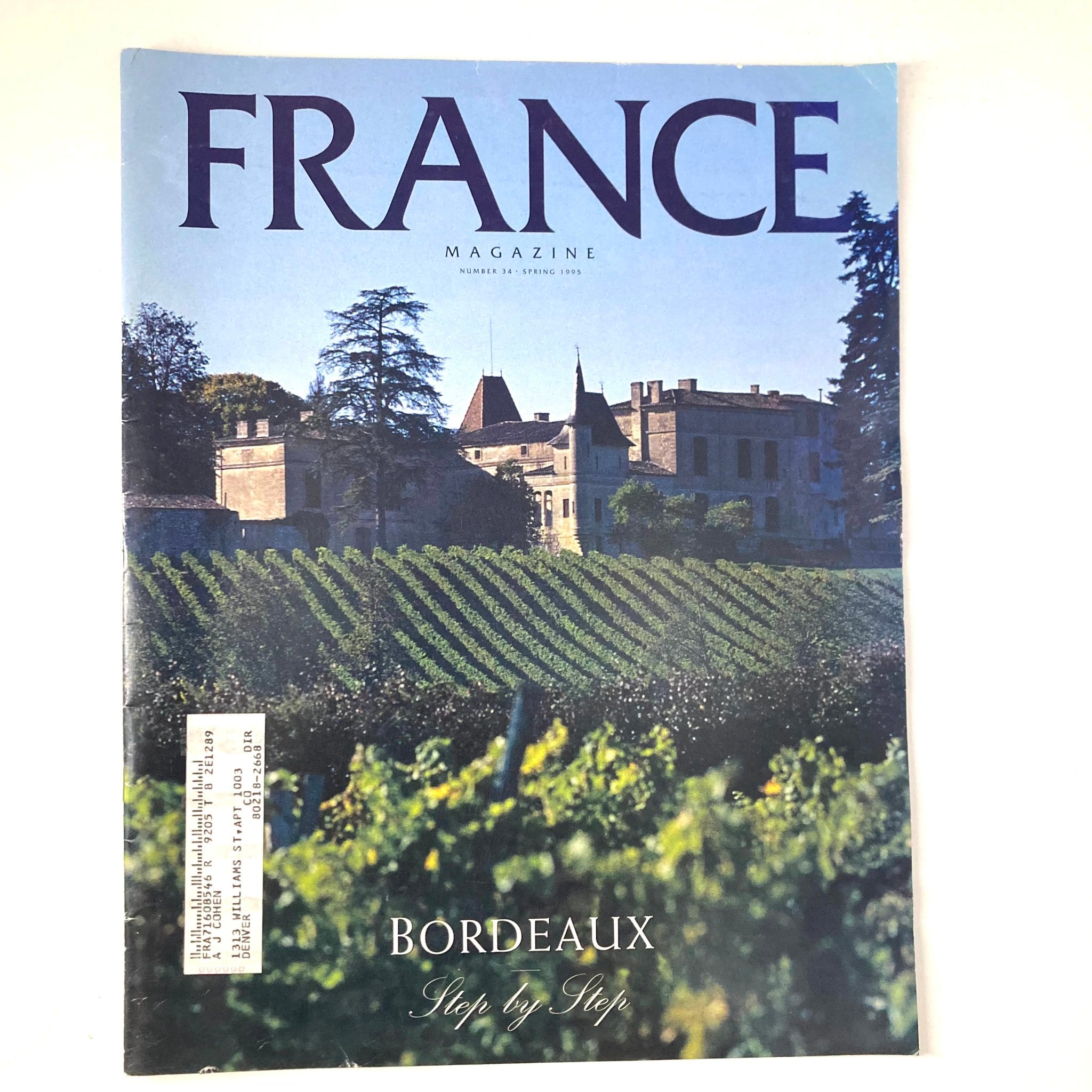 France Magazine Spring 1995 No. 34 Bordeaux Step by Step & The Ile Margaux