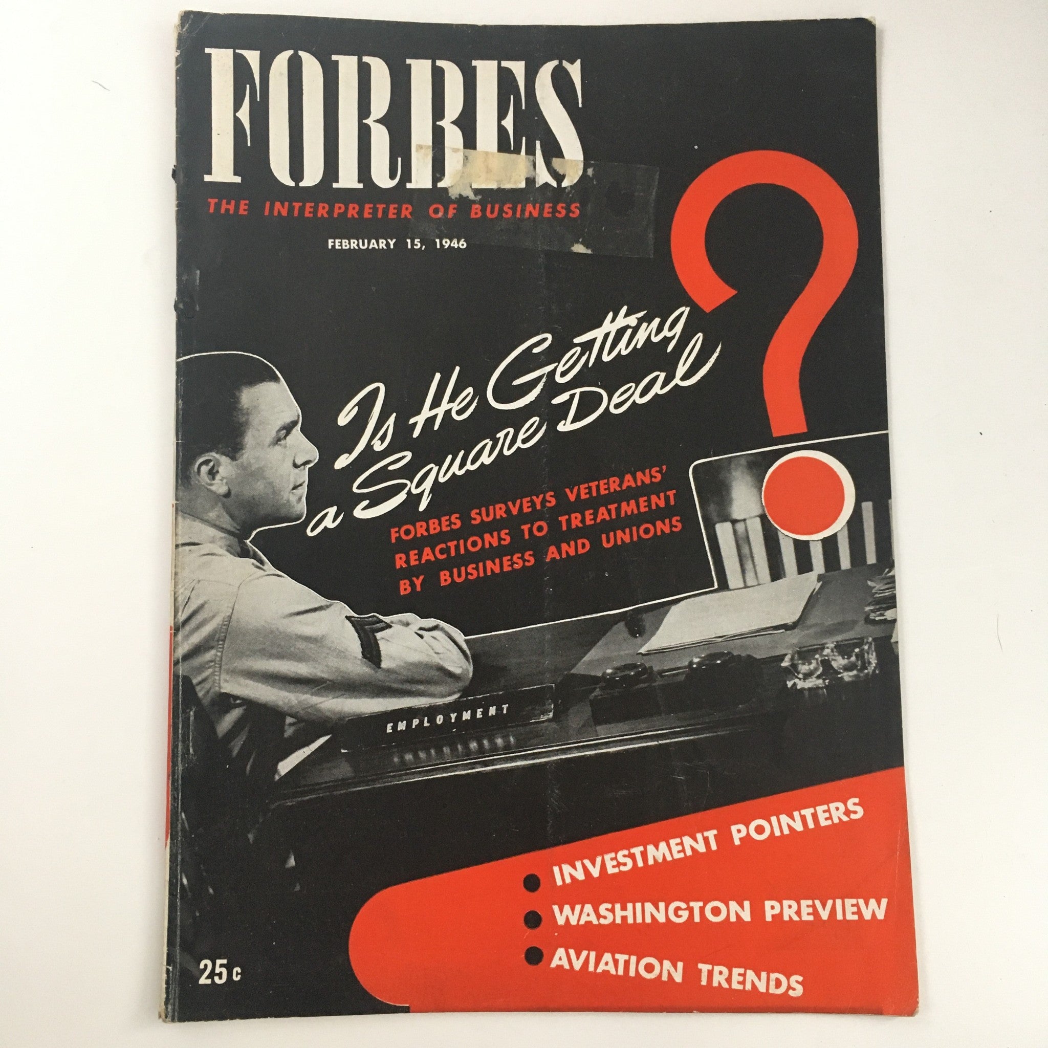 Forbes Magazine February 15 1946 Survey Veteran's Reaction To Treatment