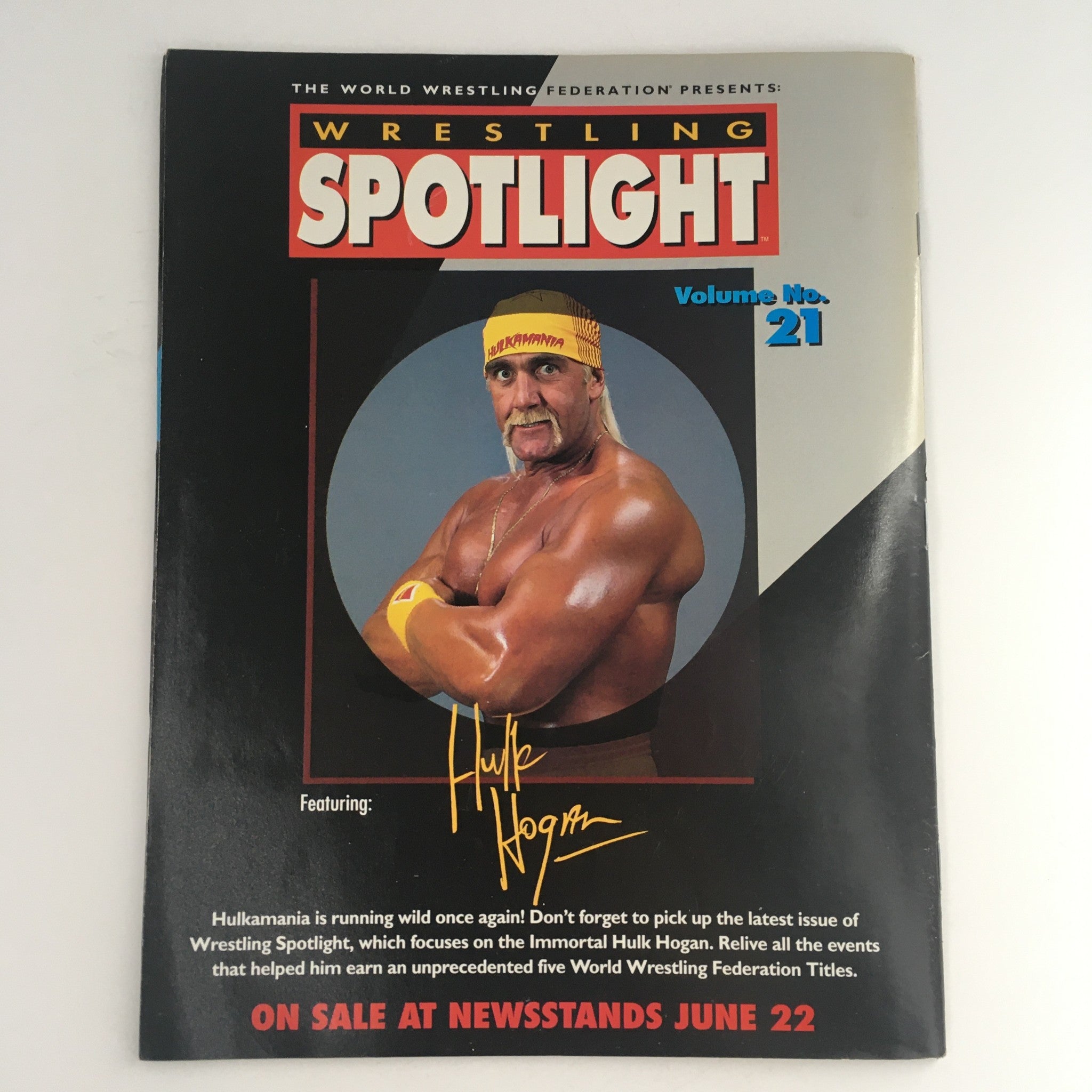 Cover of Wrestling Spotlight Volume No. 21 featuring Hulk Hogan, promoting his legacy and achievements in the wrestling industry.