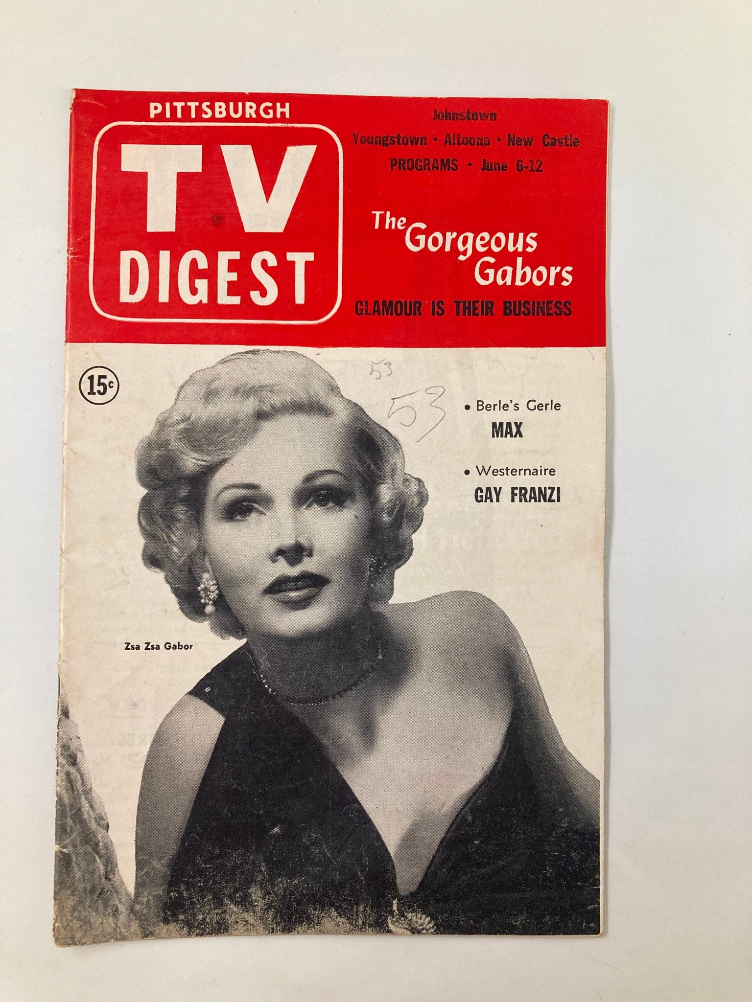 Cover of TV Digest Magazine from June 6, 1953 featuring Zsa Zsa Gabor, showcasing the Pittsburgh/Tri-State edition with the title 'The Gorgeous Gabors' and themes of glamour.
