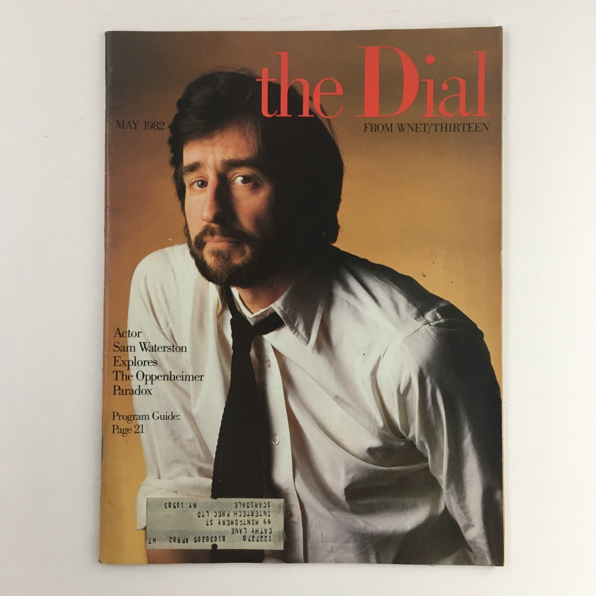 The Dial Magazine from May 1982 featuring actor Sam Waterston on the cover, exploring the Oppenheimer Paradox. The magazine is in very good condition with smooth edges and includes a program guide on page 21.