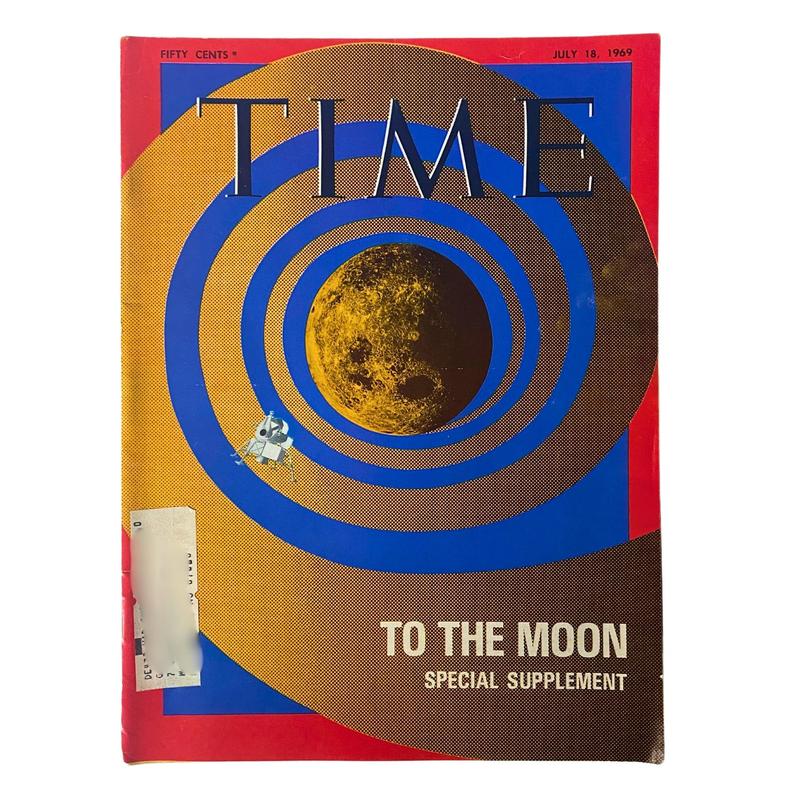 Time Magazine cover from July 18, 1969 featuring 'To The Moon' special supplement, highlighting the Apollo 11 mission with a bold graphic design including the moon and a lunar module.