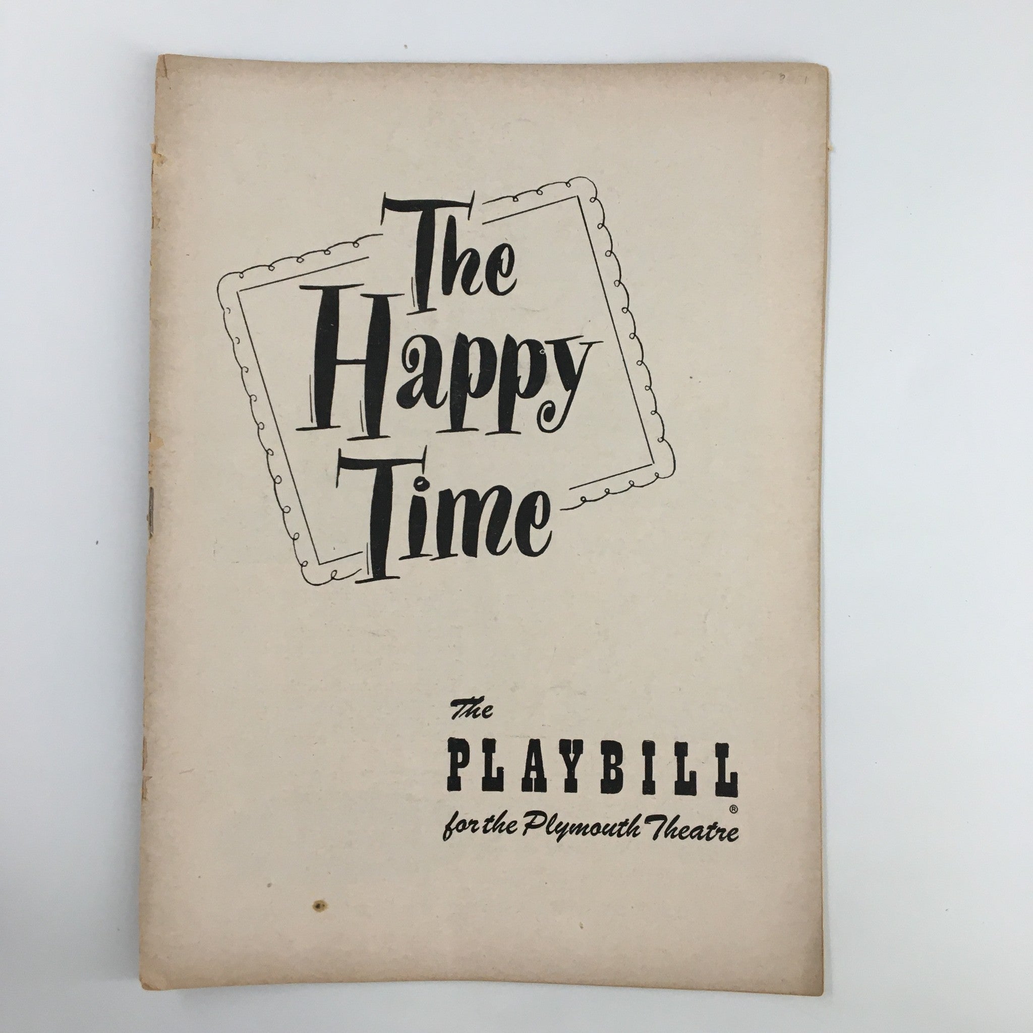 1951 Playbill The Plymouth Theatre The Happy Time A New Comedy by Samuel Taylor