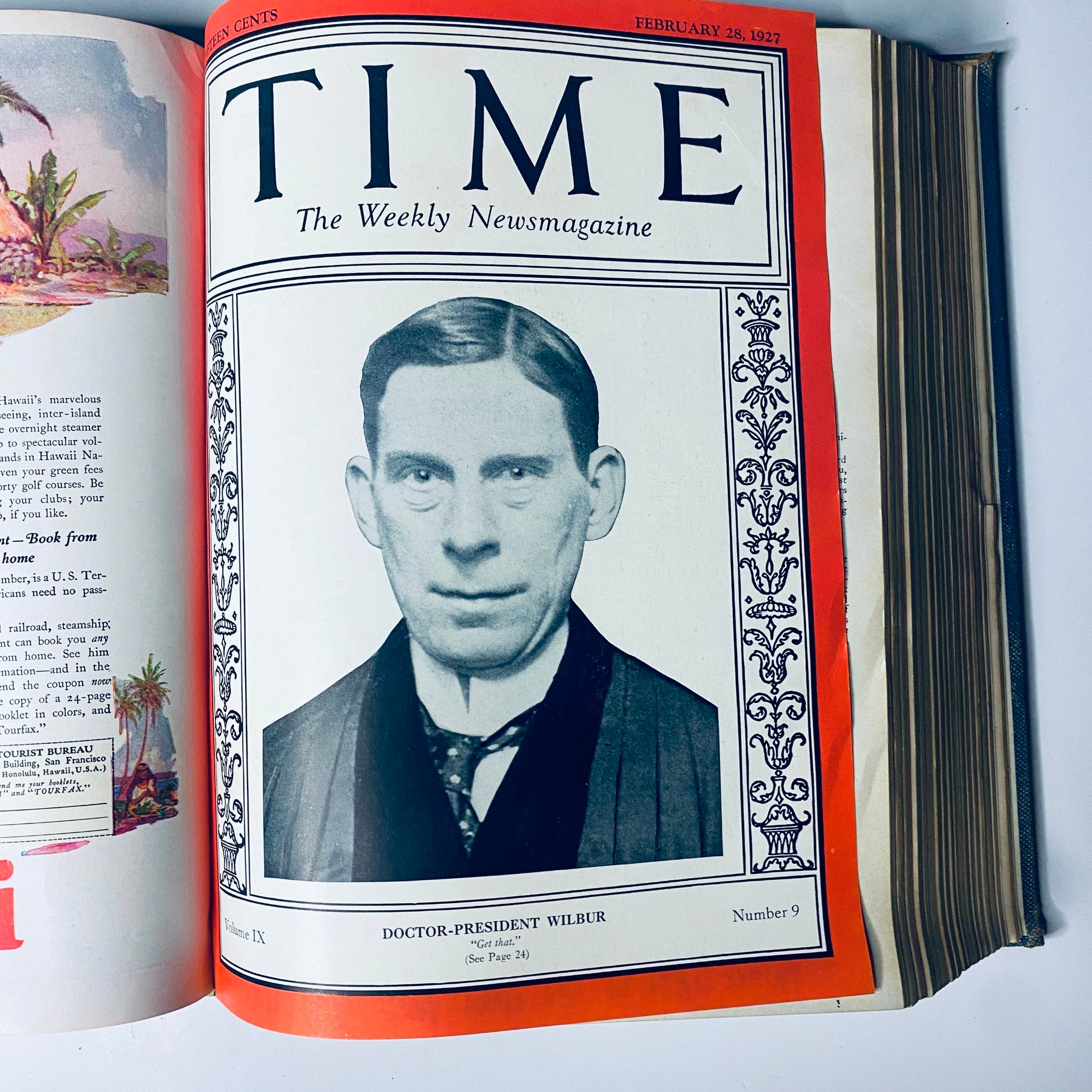 Time Magazine Bound Weekly 1927 January - June TURKEY Mustafa Kemal Pasha, featuring the cover with Doctor-President Wilbur, published February 28, 1927.