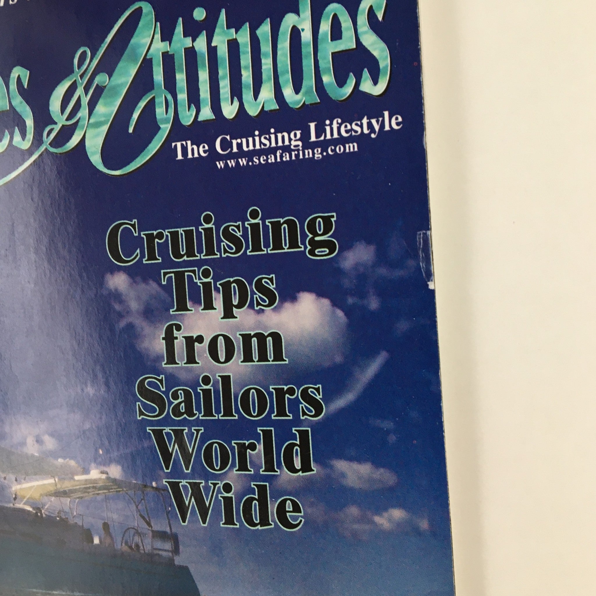 Latitudes & Attitudes Magazine January 2007 Cruising Tips from Sailors Worldwide