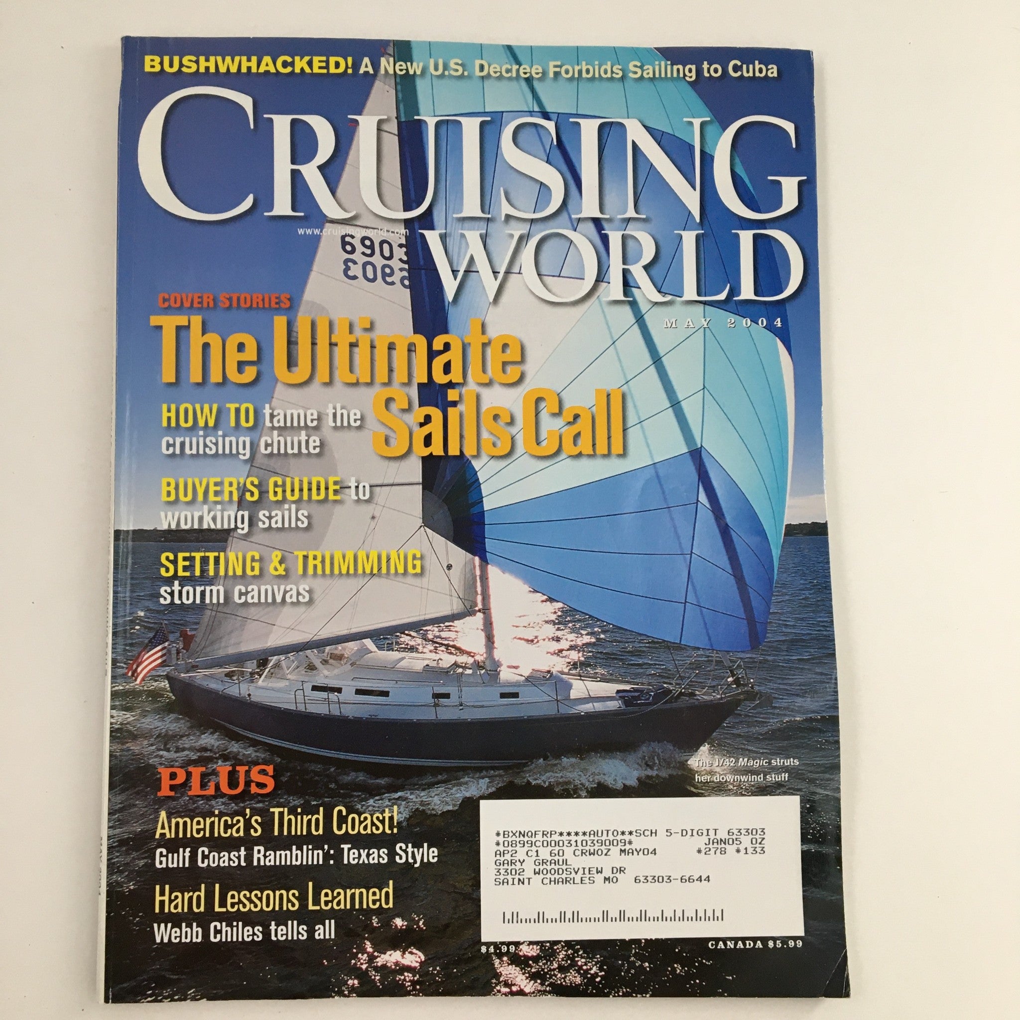 Cruising World Magazine May 2004 The Ultimate Sails Call & Hard Lessons Learned