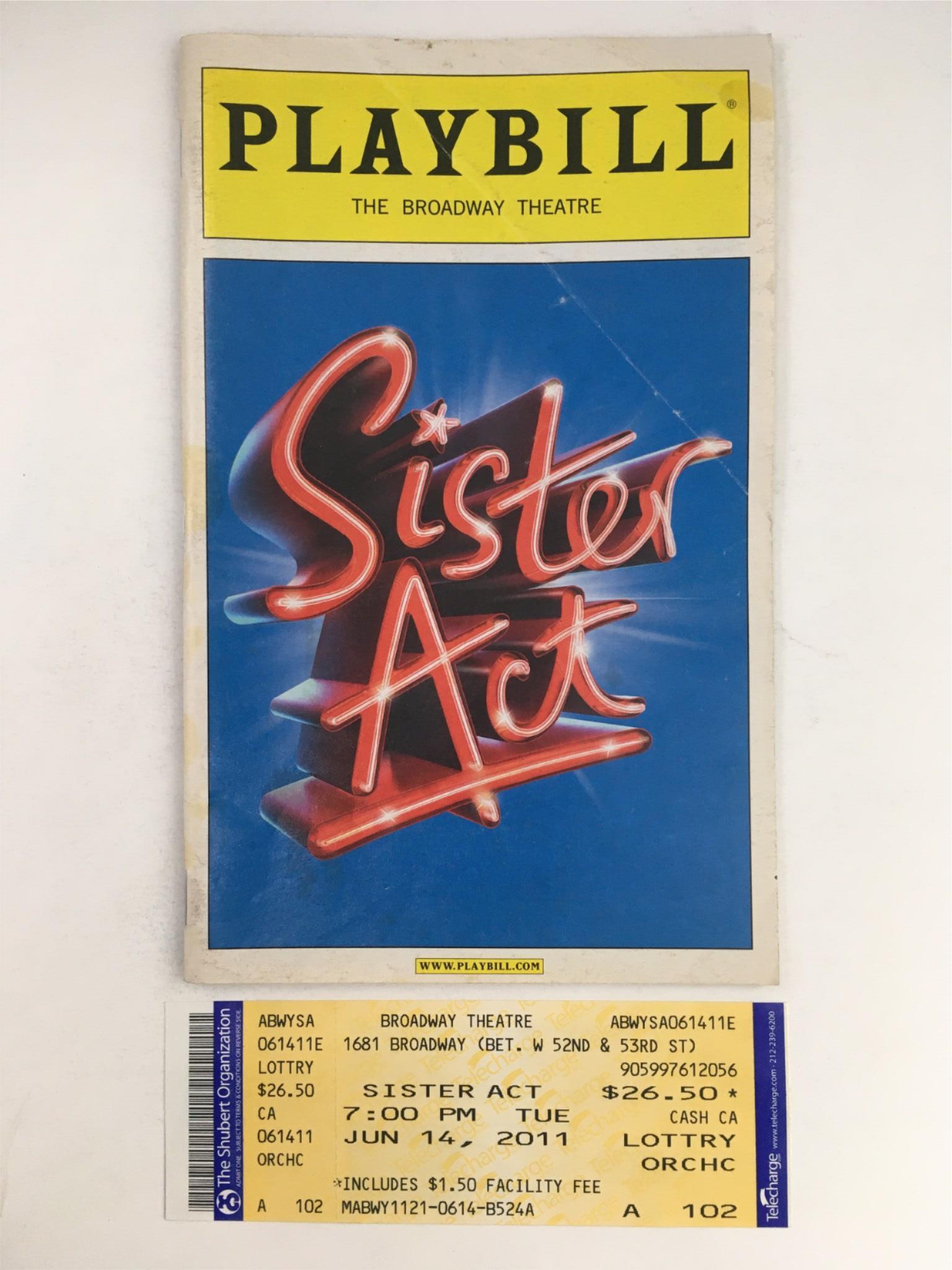 2011 Playbill Sister Act by Jerry Zaks, Patina Miller Broadway Theatre w/ Ticket