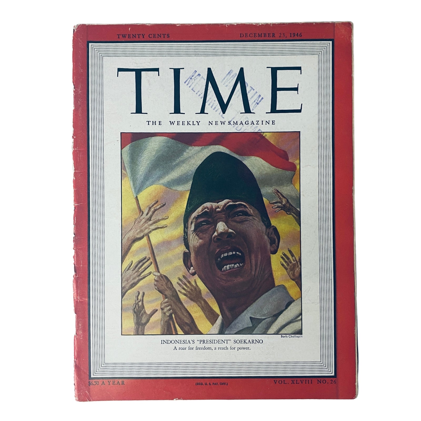 Cover of Time Magazine December 23, 1946 Vol 48 No. 26 featuring Indonesia's 'President' Soekarno, depicting his passionate expression and hands waving flags, emphasizing the theme of independence.