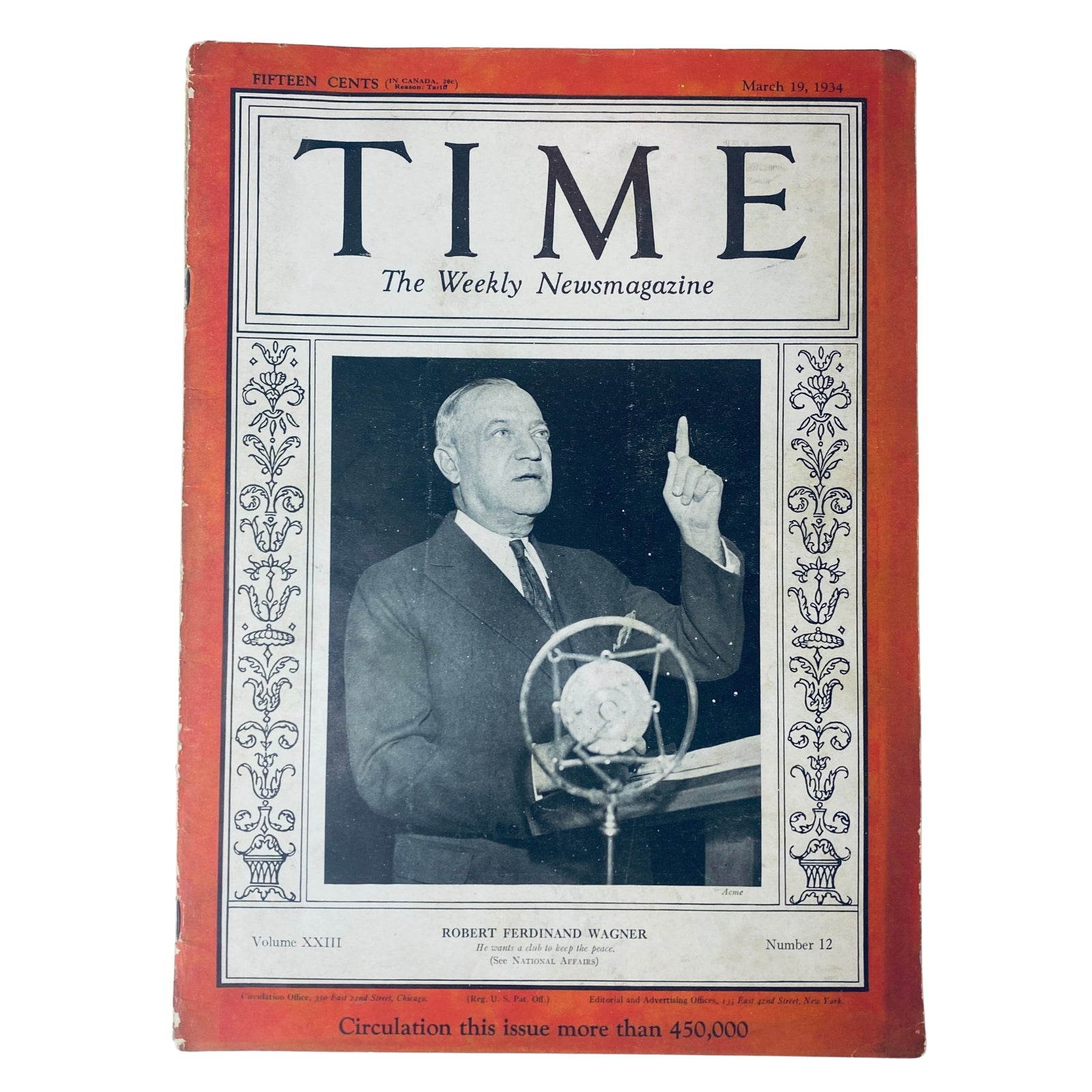 Cover of Time Magazine from March 19, 1934, Volume 23 Number 12 featuring Robert Ferdinand Wagner, a prominent U.S. Senator, delivering a speech with a vintage microphone.