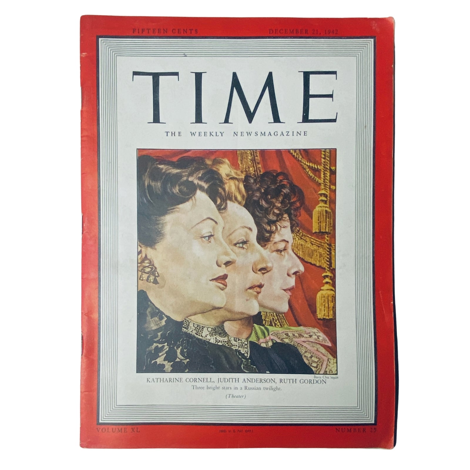 Time Magazine cover from December 21, 1942, Vol 40 No. 25 featuring Katharine Cornell, Judith Anderson, and Ruth Gordon, three iconic American theater actresses, illustrated in profile against a dramatic background.