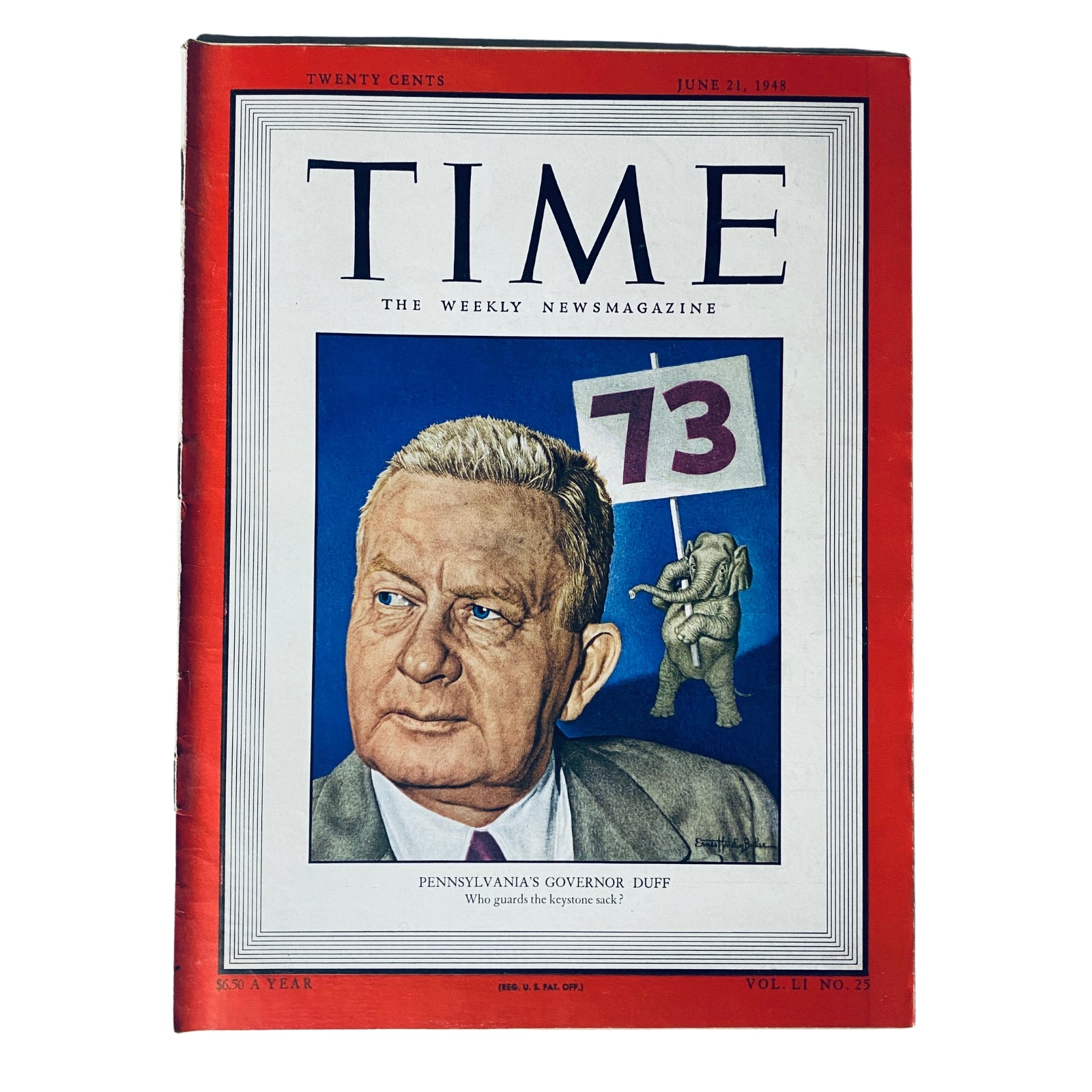 Cover of Time Magazine from June 21, 1948, Vol 51 No. 25 featuring Pennsylvania's James H. Duff. The artwork portrays Duff with a serious expression against a blue background, accompanied by an illustration of an elephant holding a sign that reads '73'.