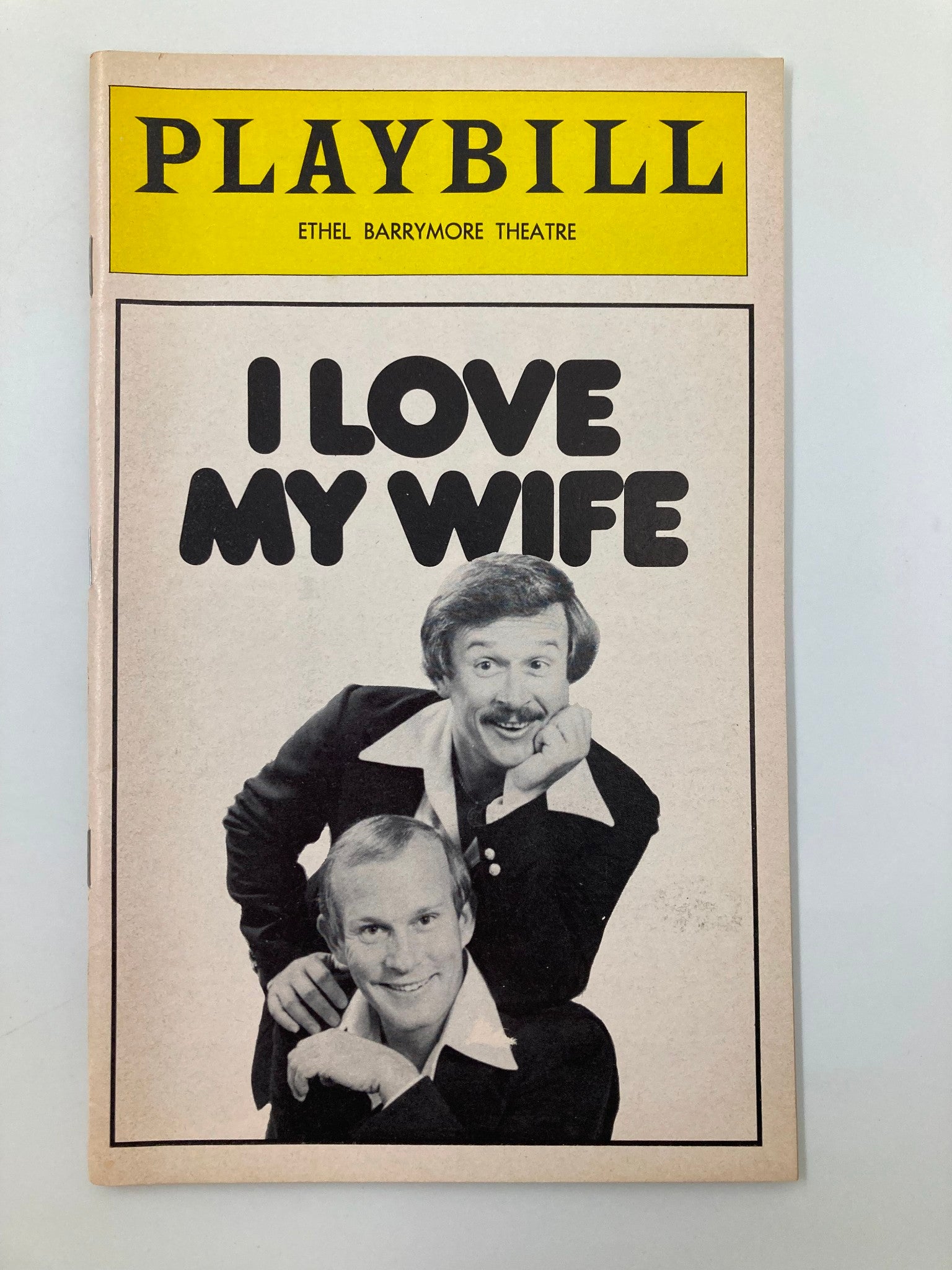 1979 Playbill Ethel Barrymore Theatre I Love My Wife Barbara Sharma Janie Sell