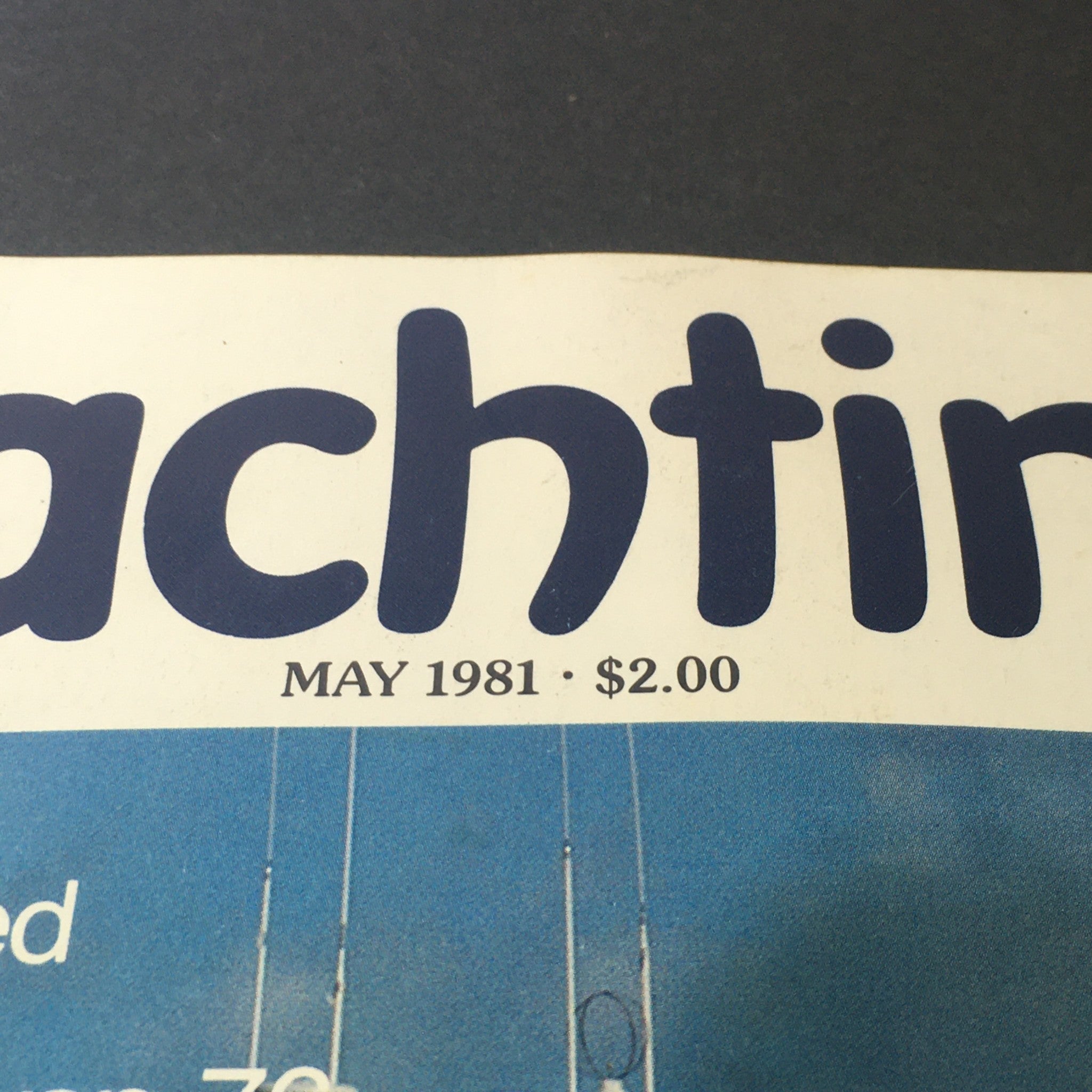 VTG Yachting Magazine May 1981 - Swan 76 Large Scale Luxury by Peter Campbell