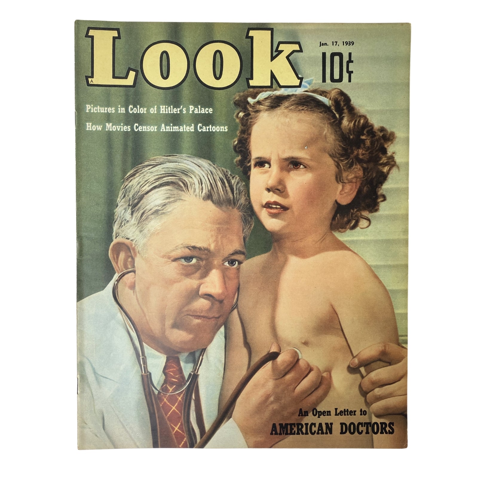 Cover of Look Magazine from January 17, 1939, featuring the title 'Pictures in Color of Hitler's Palace'. It shows a doctor examining a young girl with a stethoscope, highlighting a blend of medical and social commentary in the magazine.