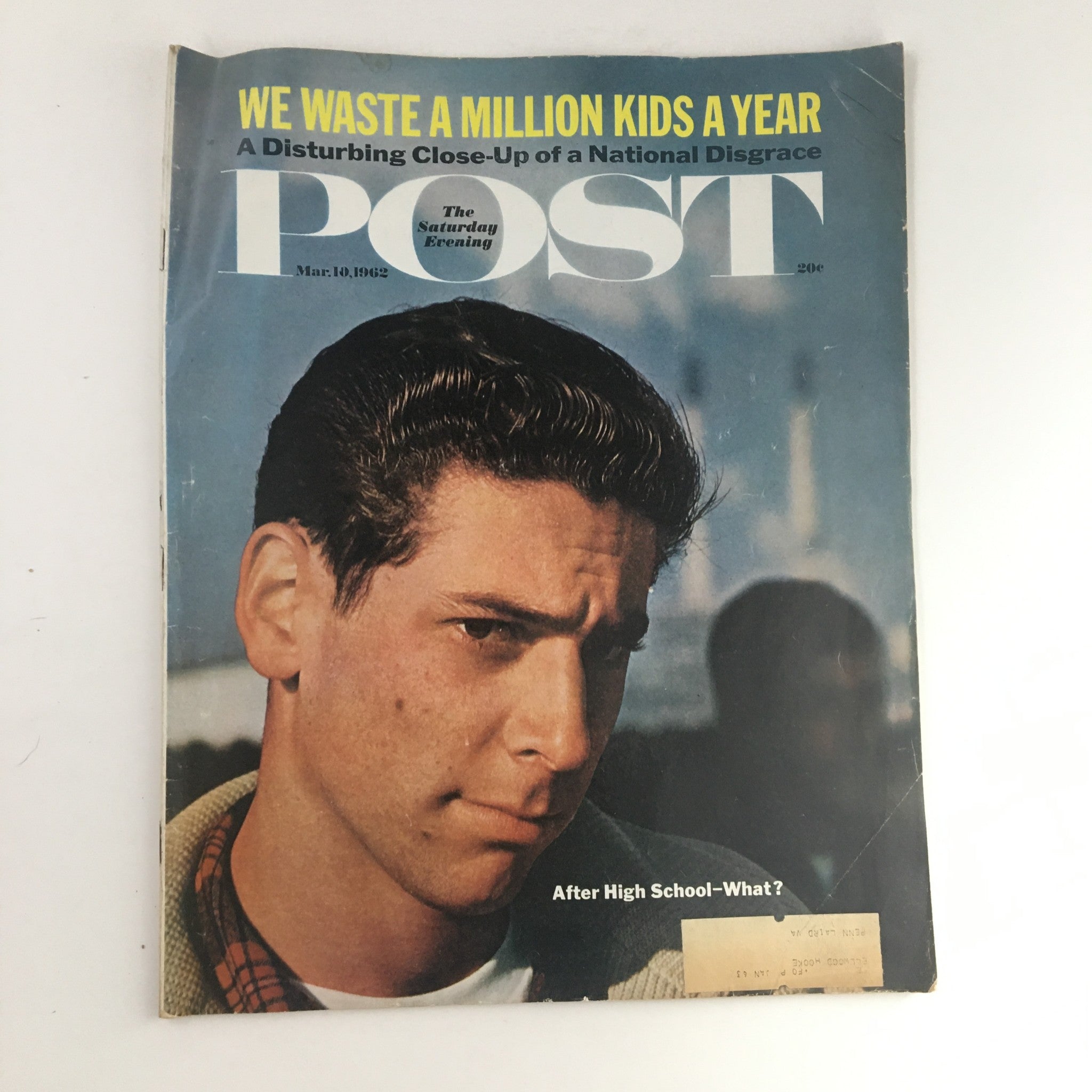 The Saturday Evening Post March 10 1962 We Waste A Million Kids A Year