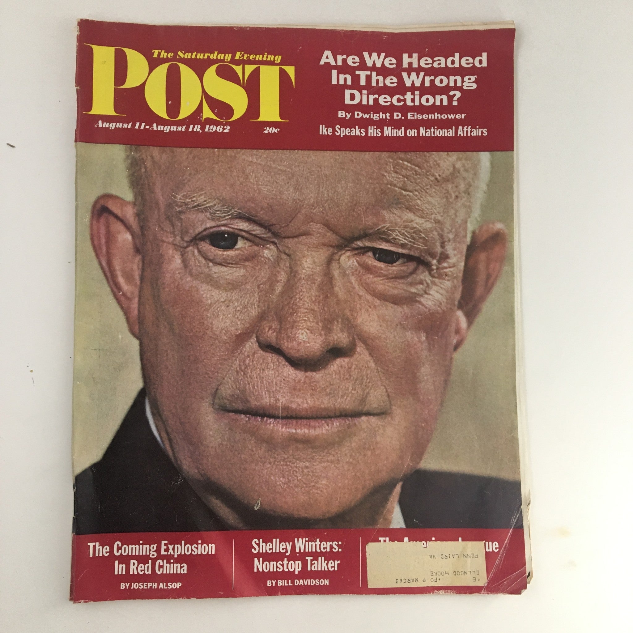 The Saturday Evening Post August 11 1962 Dwight Eisenhower Speaks His Mind