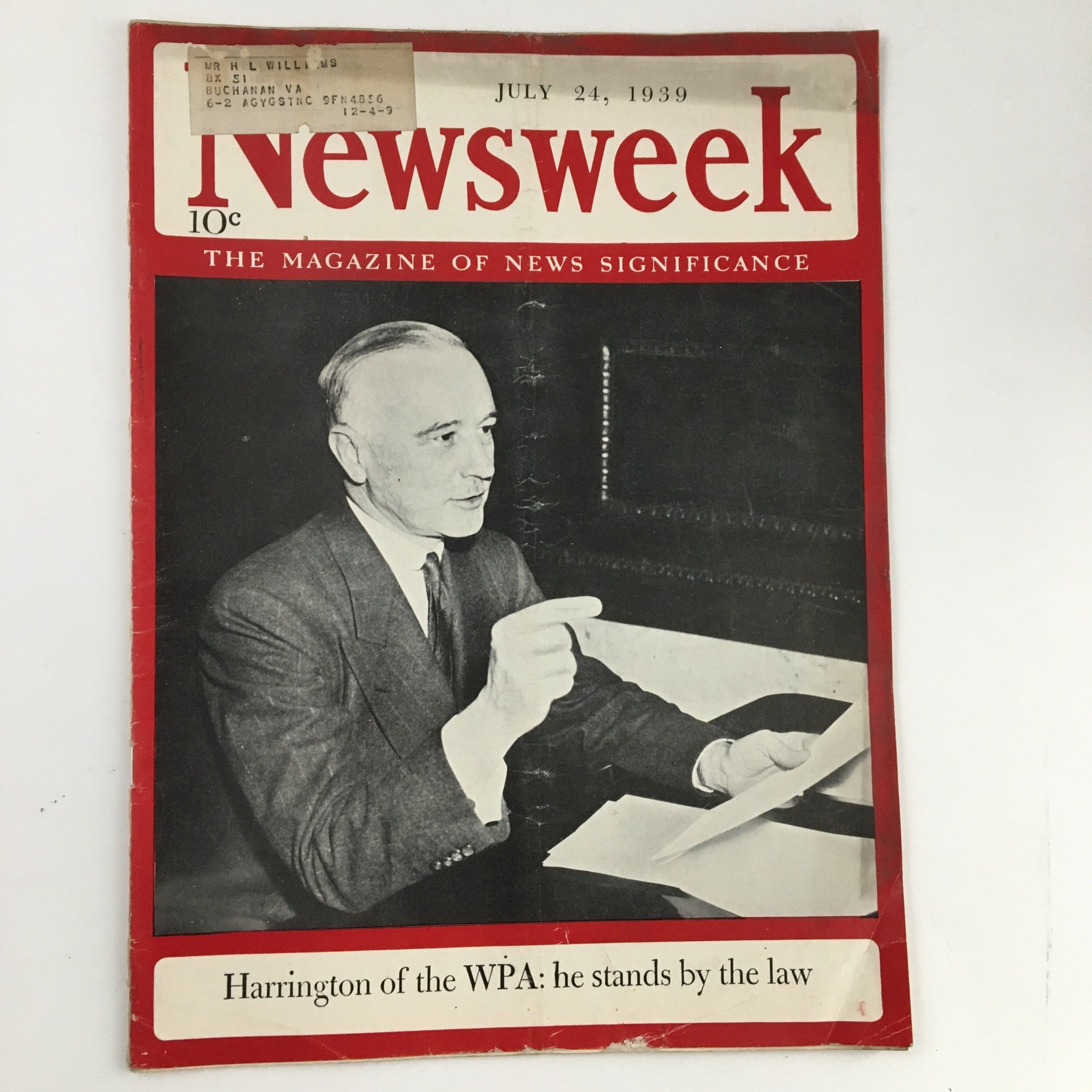 Newsweek Magazine July 24 1939 Francis C. Harrington of the WPA He Stands by Law