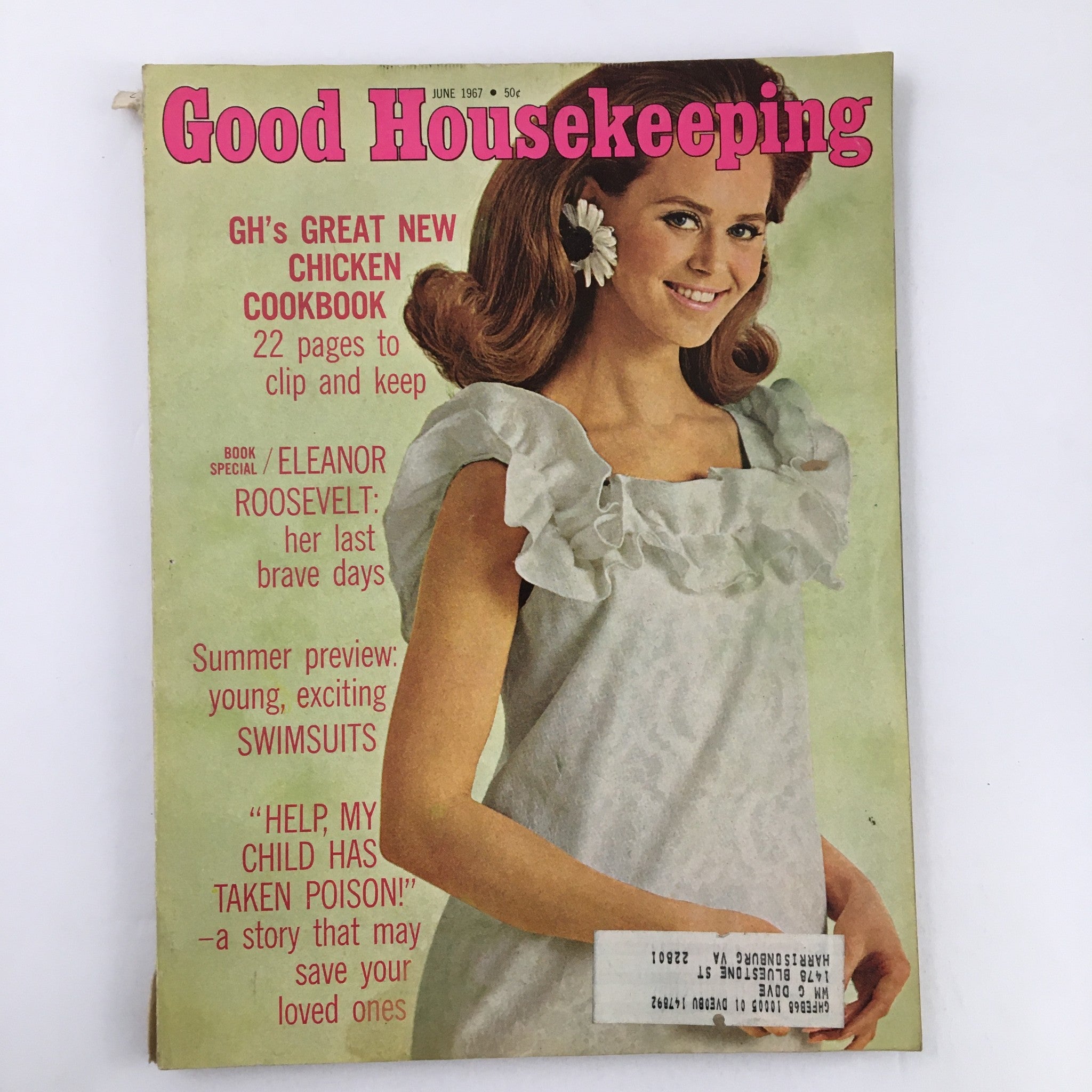 Good Housekeeping Magazine June 1967 Eleanor Roosevelt Her Last Brave Days