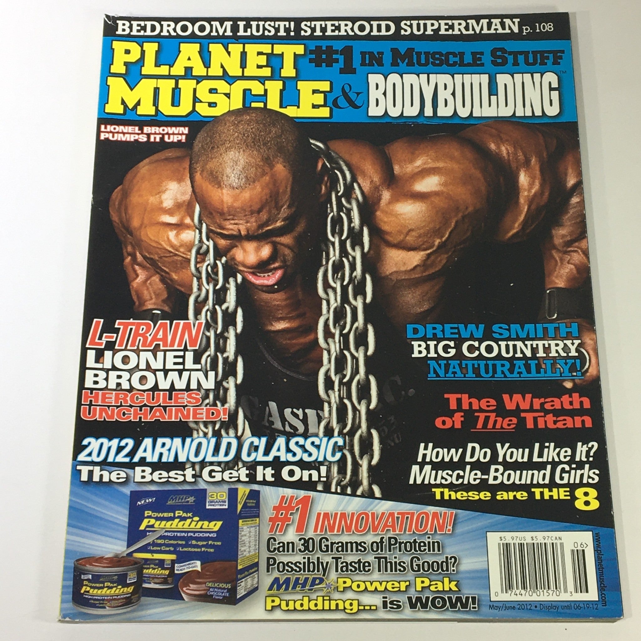 Cover of Planet Muscle & Bodybuilding May June 2012 featuring Lionel Brown with chains, highlighting the 2011 Arnold Classic and articles on muscle building and fitness.
