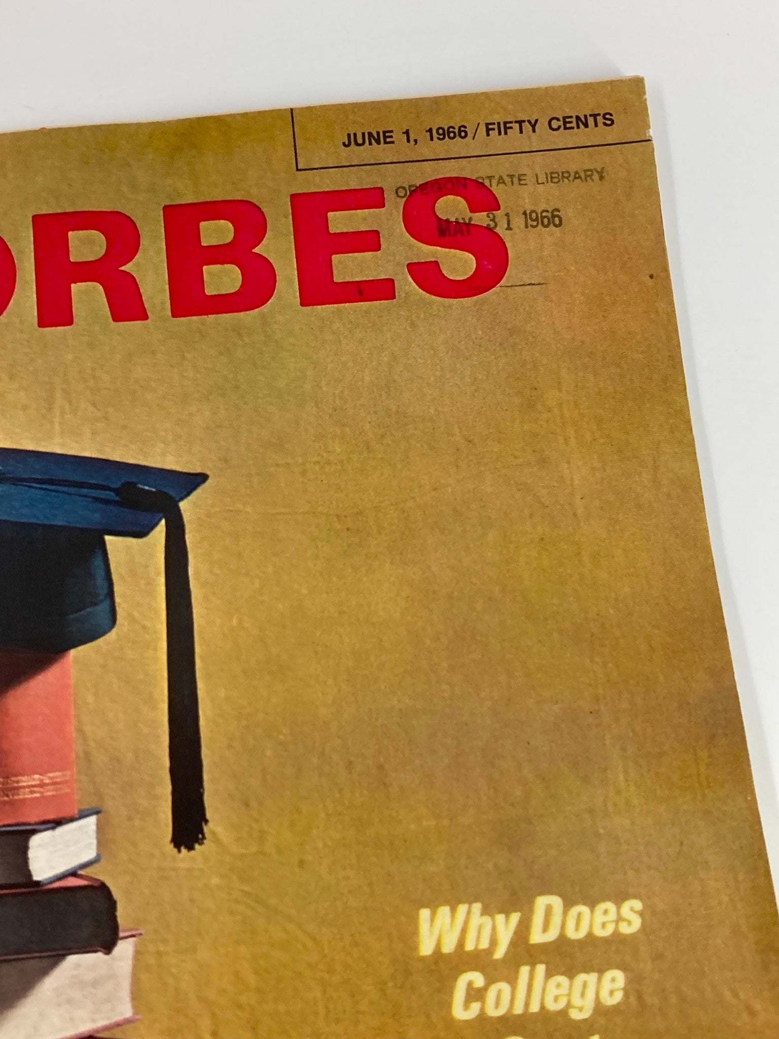 VTG Forbes Magazine June 1 1966 Why Does College Cost So Much? No Label