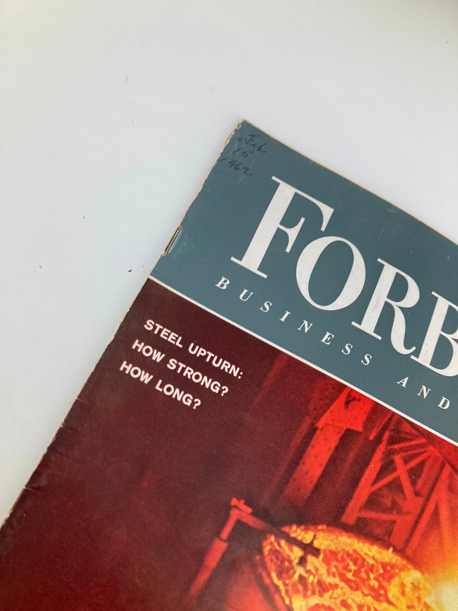 VTG Forbes Magazine February 15 1962 Steel Upturn How Strong & How Long?