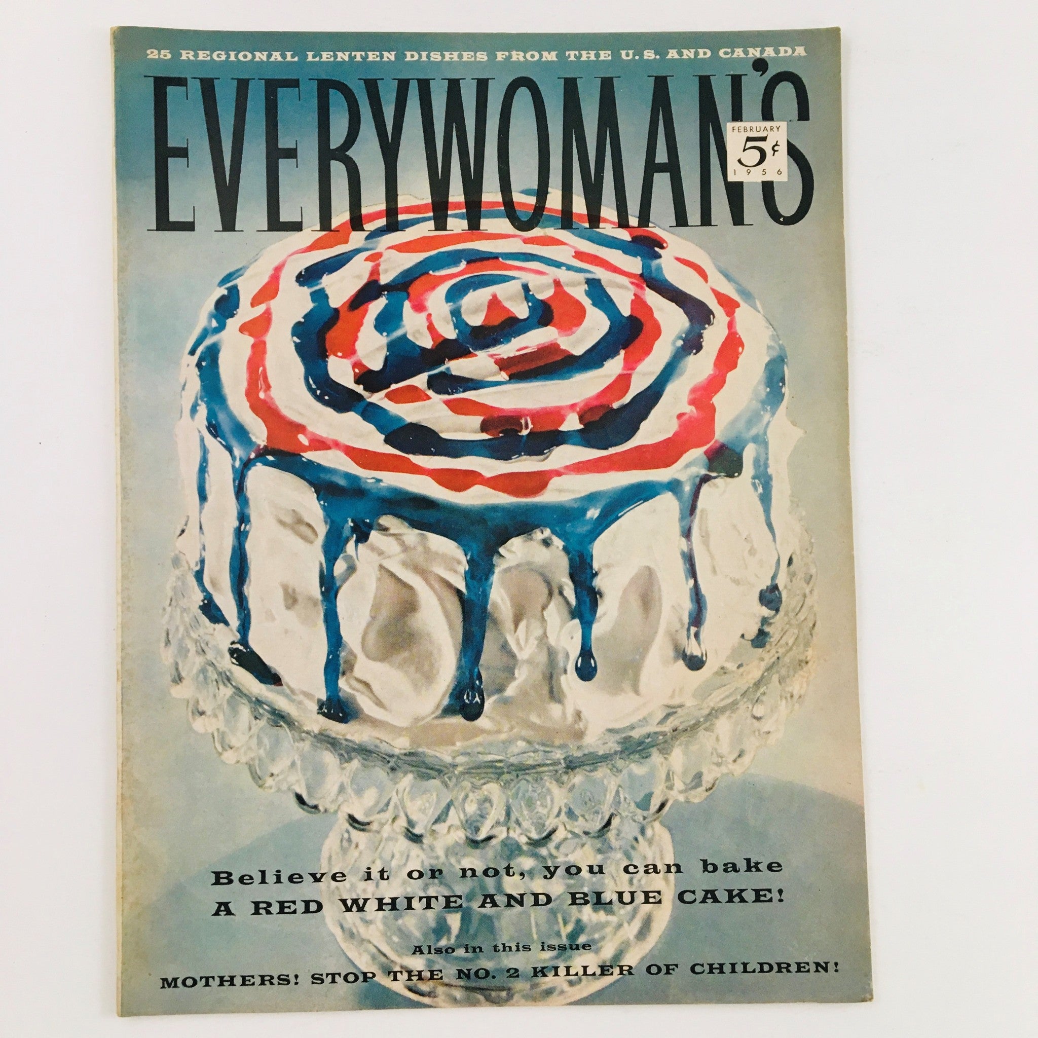 VTG Everywoman's Magazine February 1956 A Red White and Blue Cake No Label