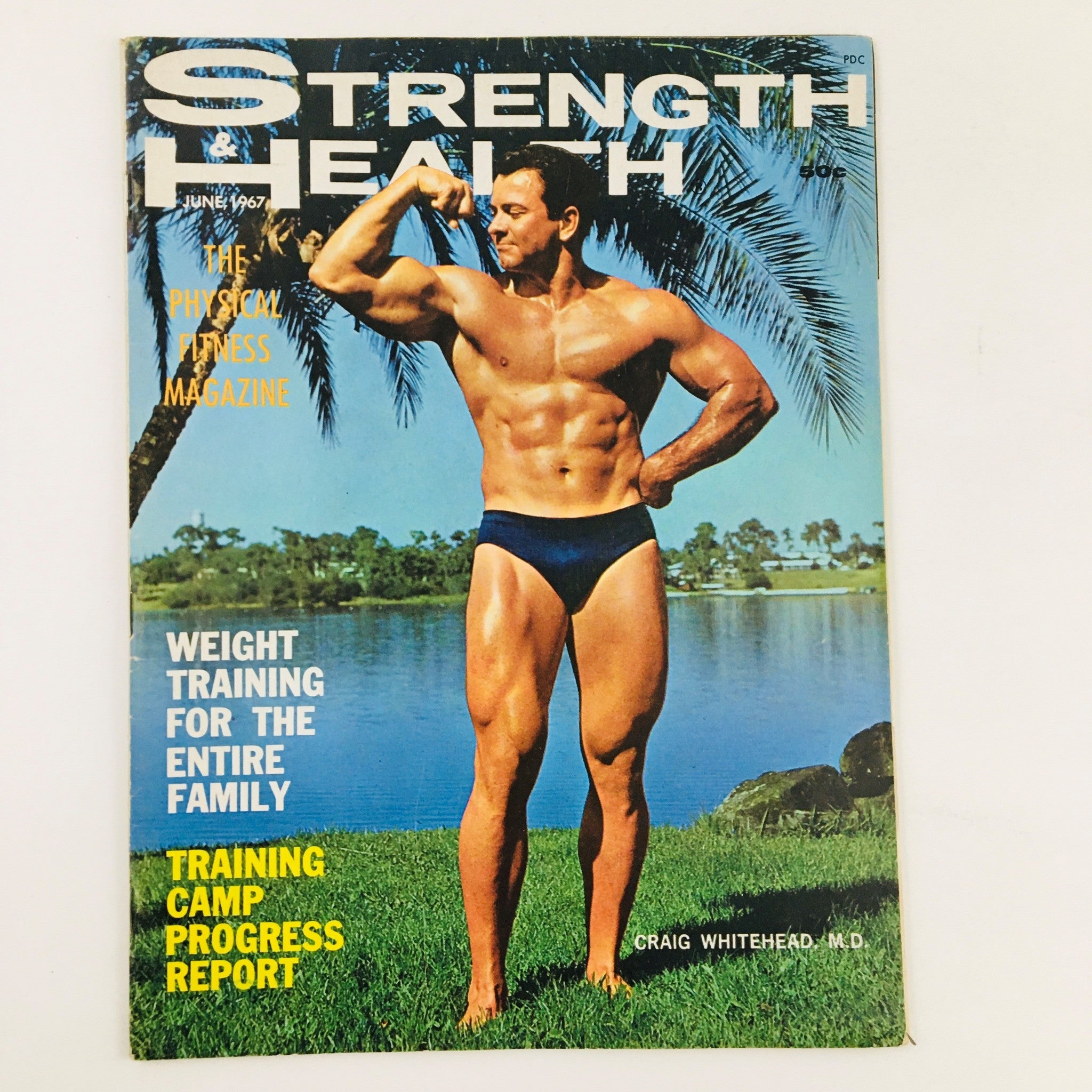 Strength & Health Magazine June 1967 Craig Whitehad, M.D. Bodybuilder No Label