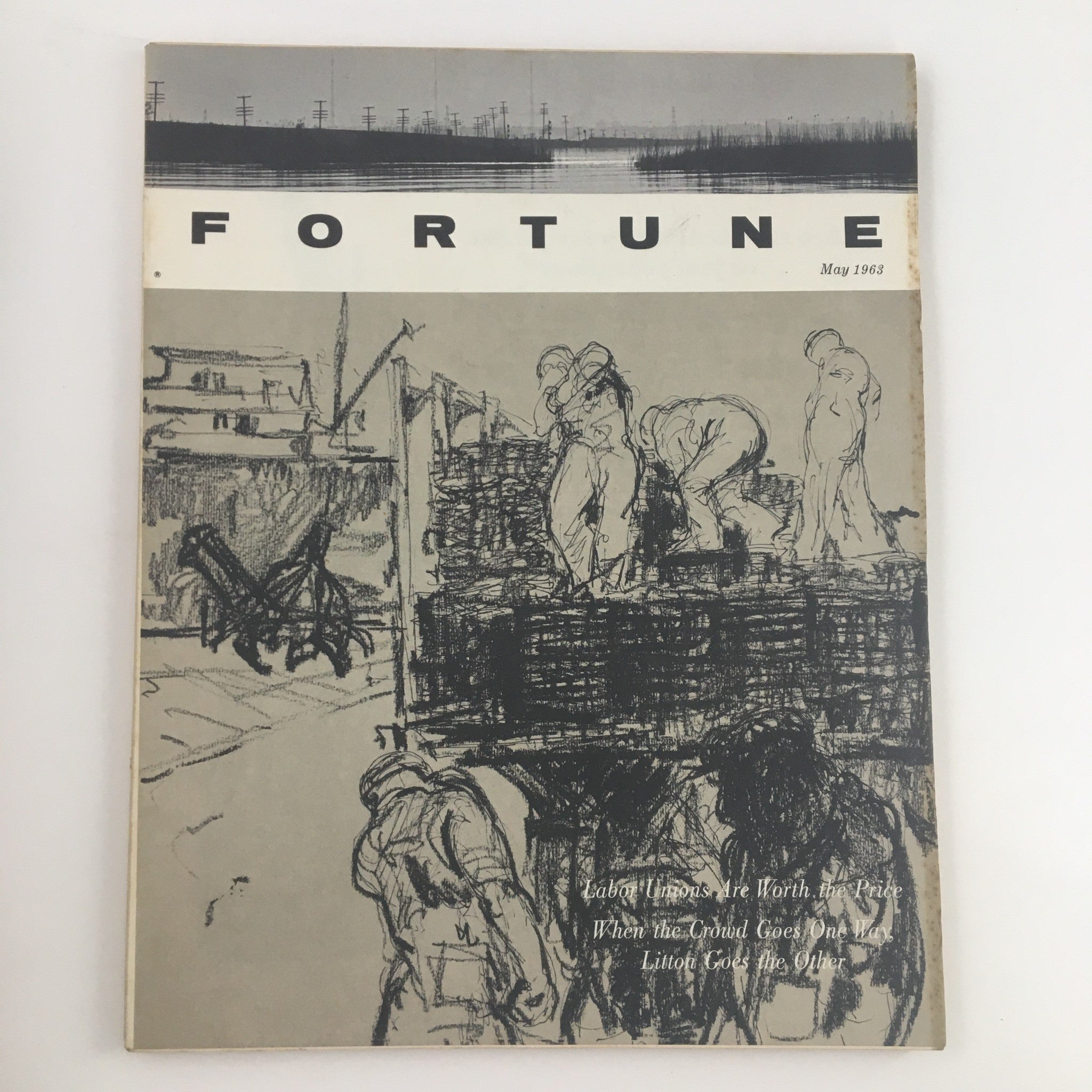 Fortune Magazine May 1963 Labor Unions Are Worth The Price No Label