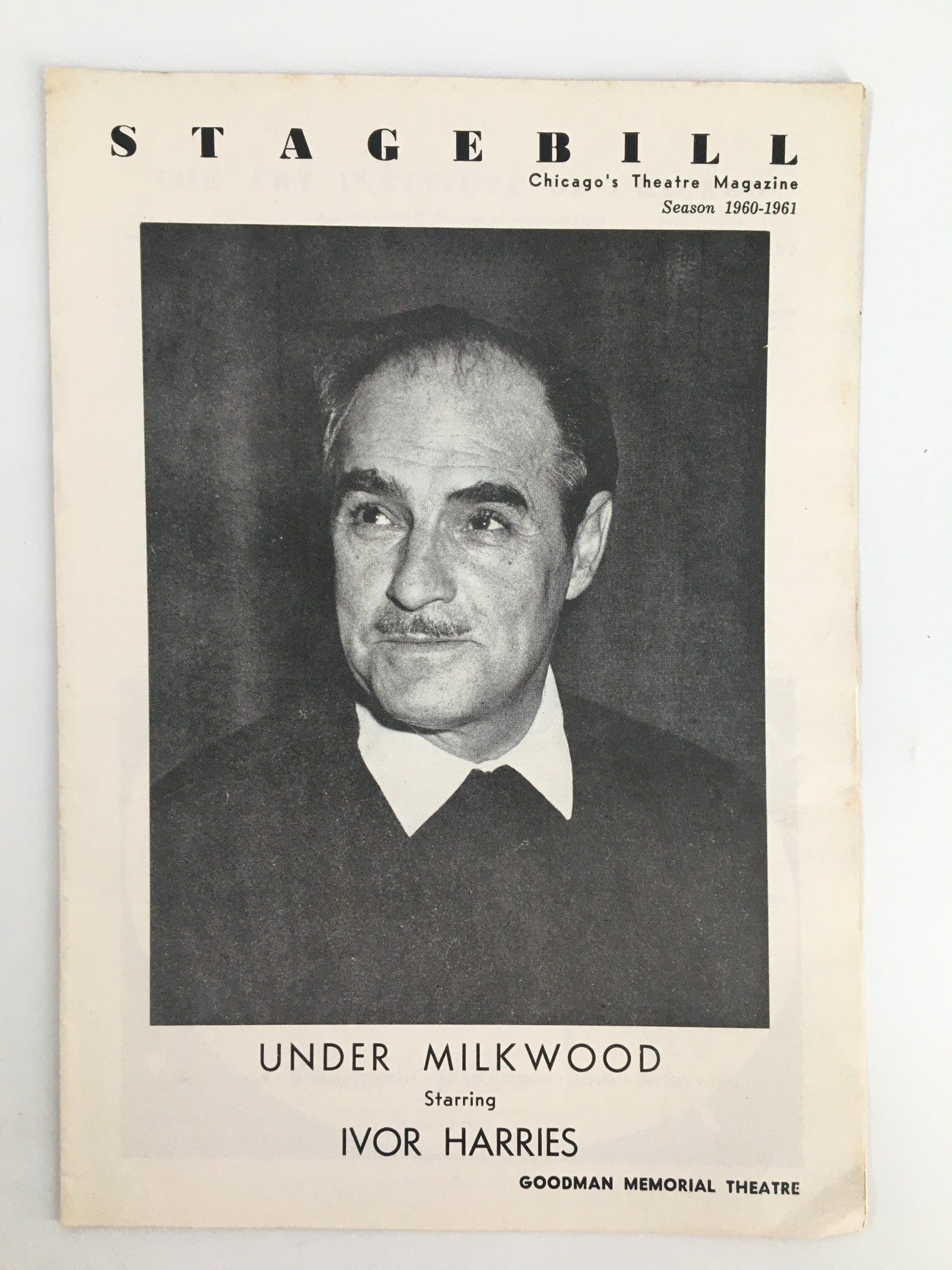 1961 Stagebill The Goodman Theatre Ivor Harries in Under Milk Wood