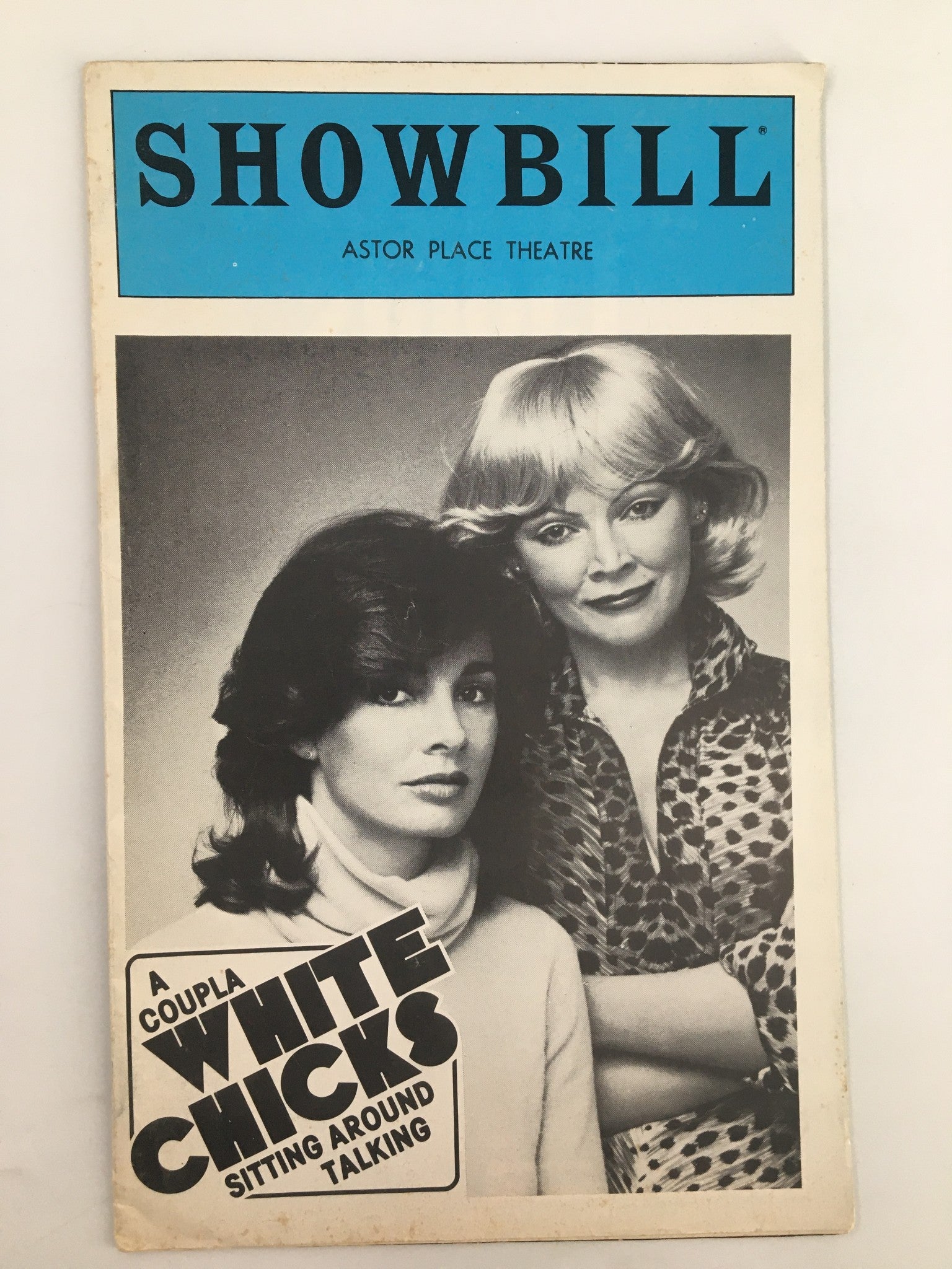 1981 Showbill Astor Place Theatre A Coupla White Chicks Sitting Around Talking