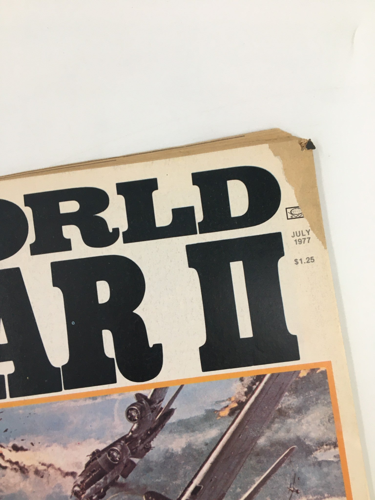 VTG World War II Magazine July 1977 100 Ft. Above Hell Ploesti Air Raid No Label