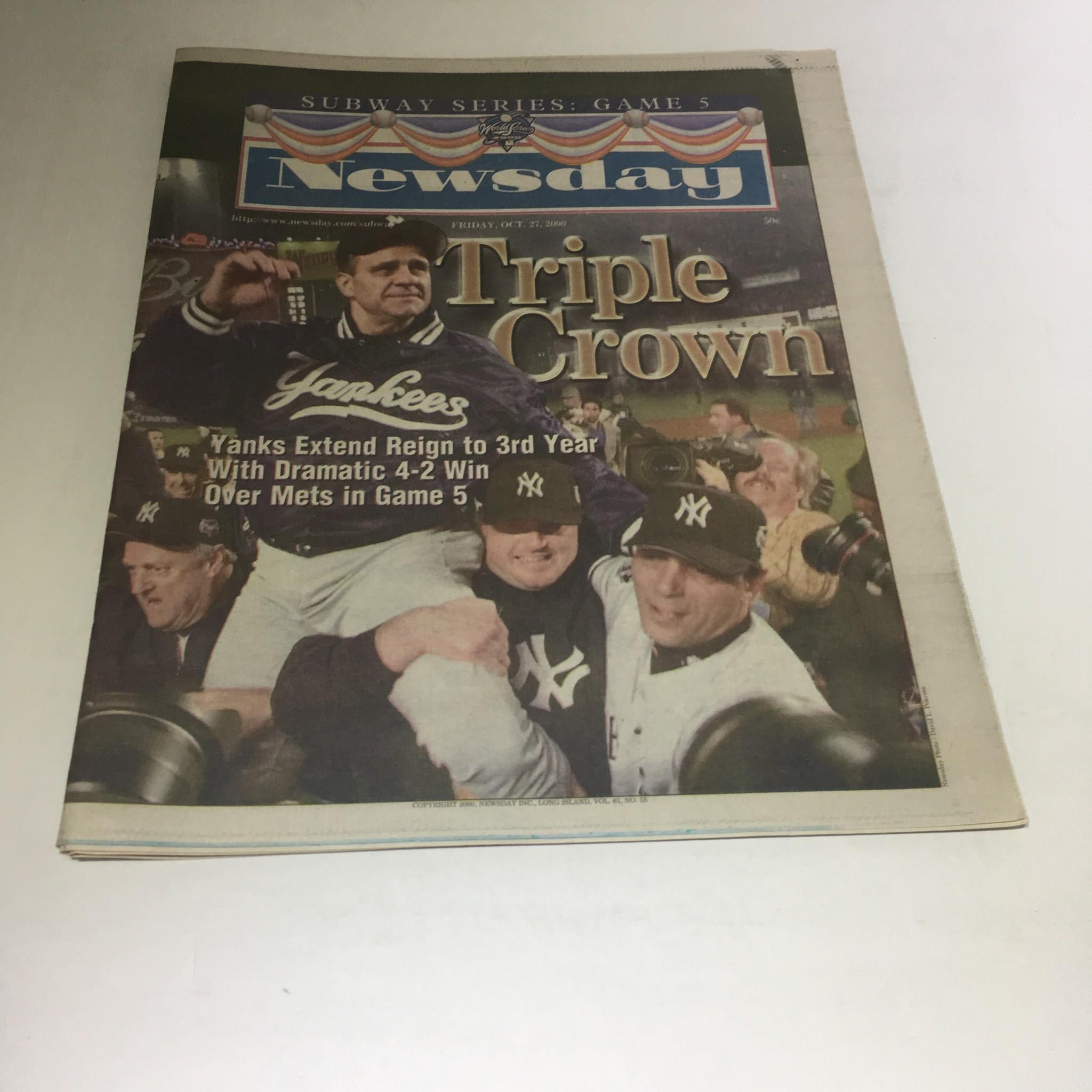 Newsday:10/27/2000 Yanks Extend Reign 2 3rd Yr W/ 4-2 Win Over Mets in Game 5