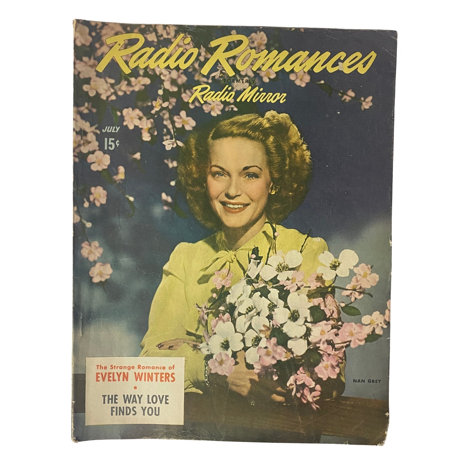 Cover of Radio Romances Magazine July 1945 featuring Nan Grey, showcasing the theme of romance with floral decorations.