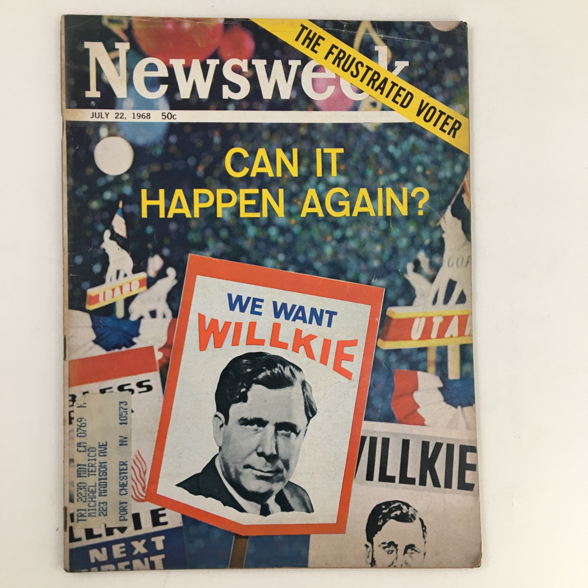 Newsweek Magazine July 22 1968 We Want Wendell Willkie The Frustrated Voter